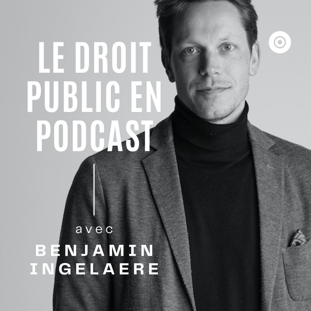 Show cover of Le Droit public en podcast avec Benjamin Ingelaere