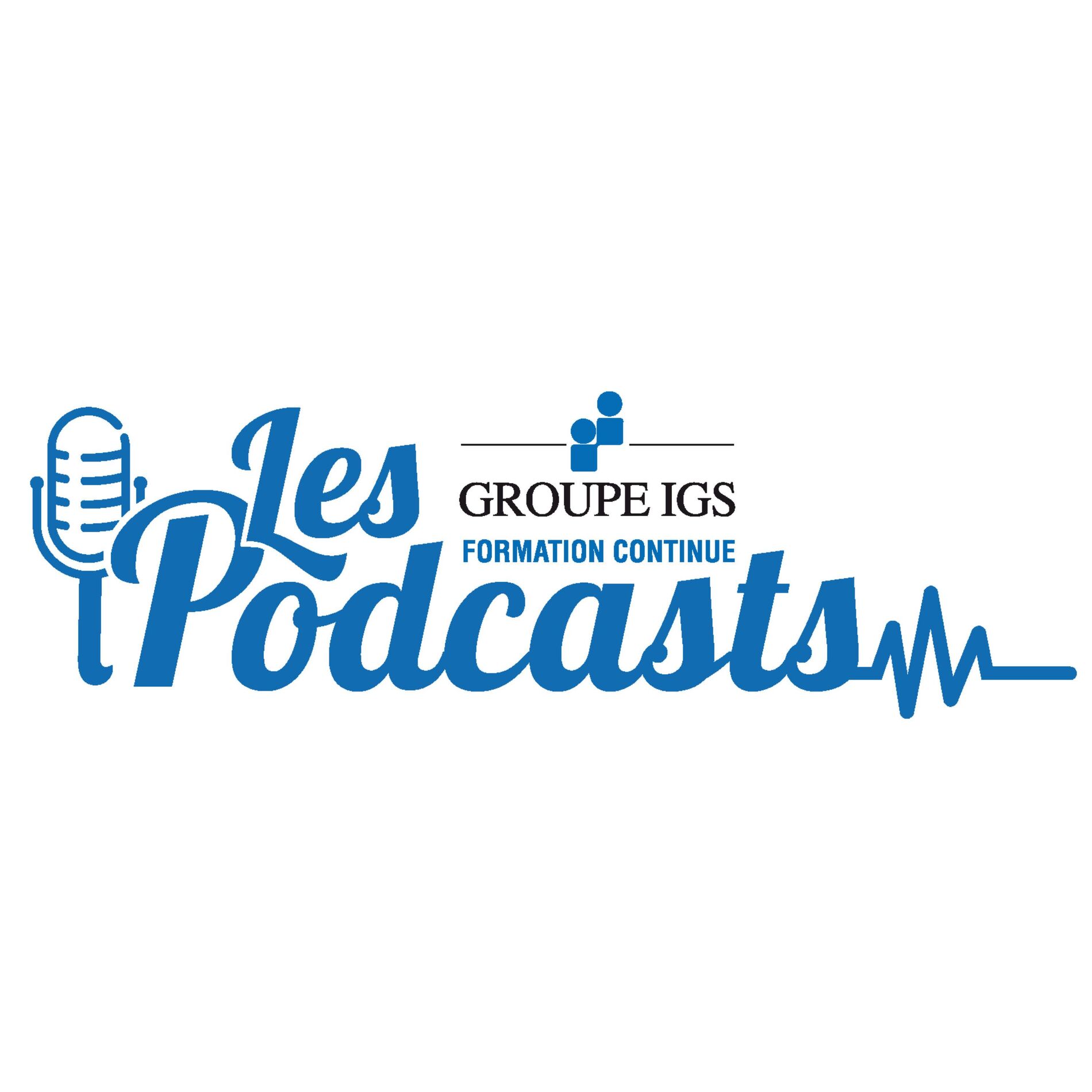 Show cover of Les Podcasts du Groupe IGS Formation Continue