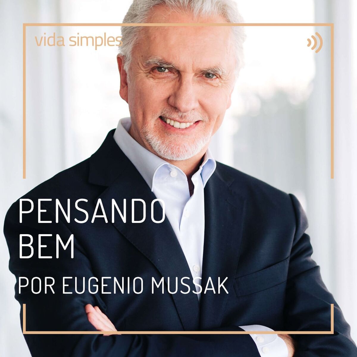 Show cover of Pensando bem - por Eugenio Mussak