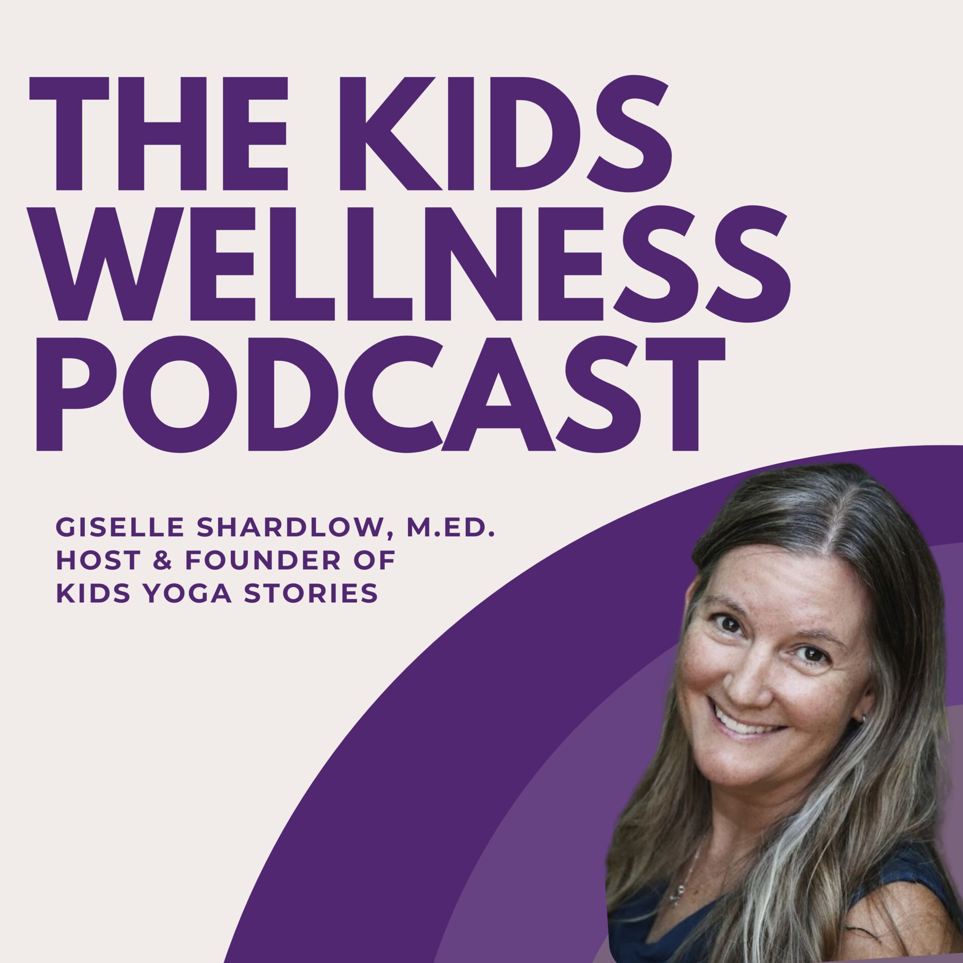 Show cover of The Kids Wellness Podcast
