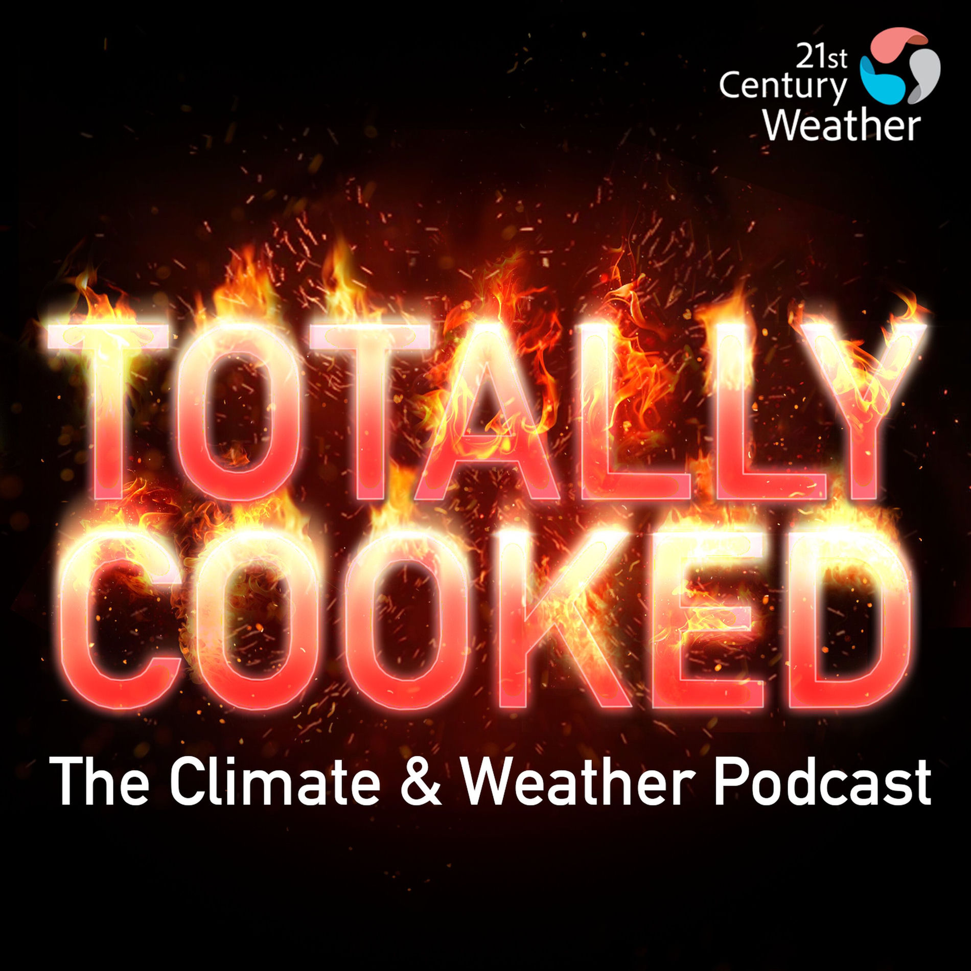 Show cover of Totally Cooked: The Climate & Weather Podcast