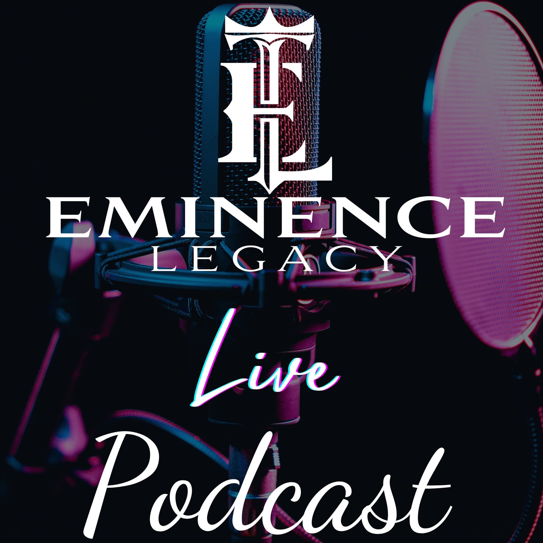 Show cover of The Eminence Legacy Live Podcast