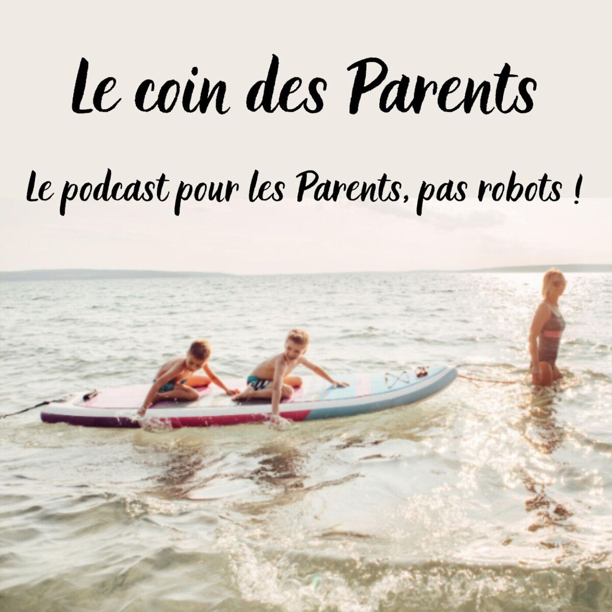 Show cover of Le coin des parents, le podcast pour les Parents, pas robots !