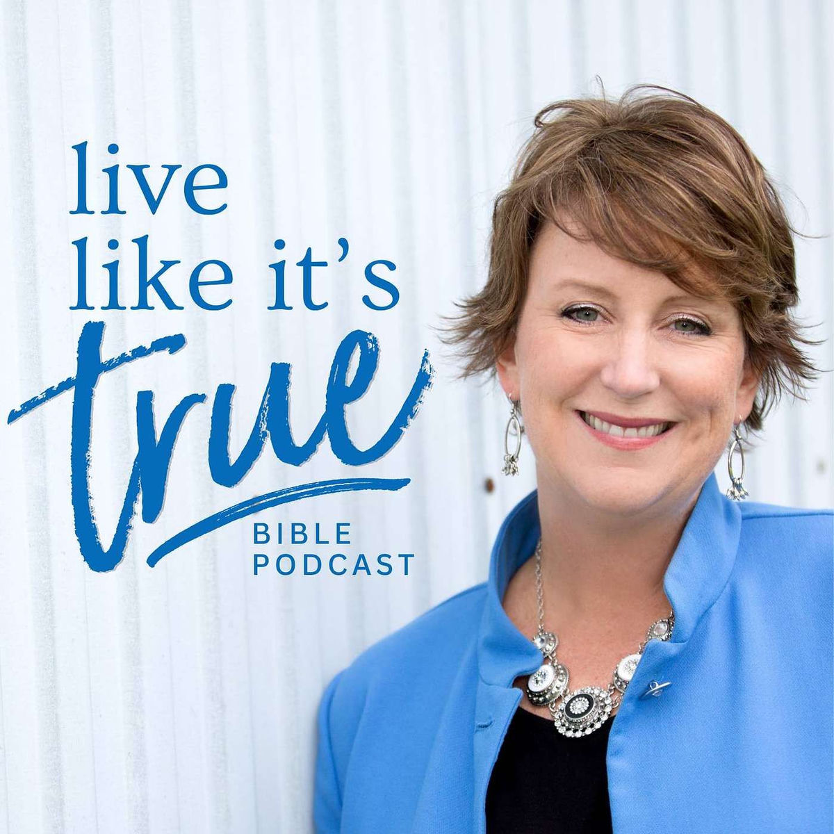 Show cover of Live Like It's True {Bible Podcast}