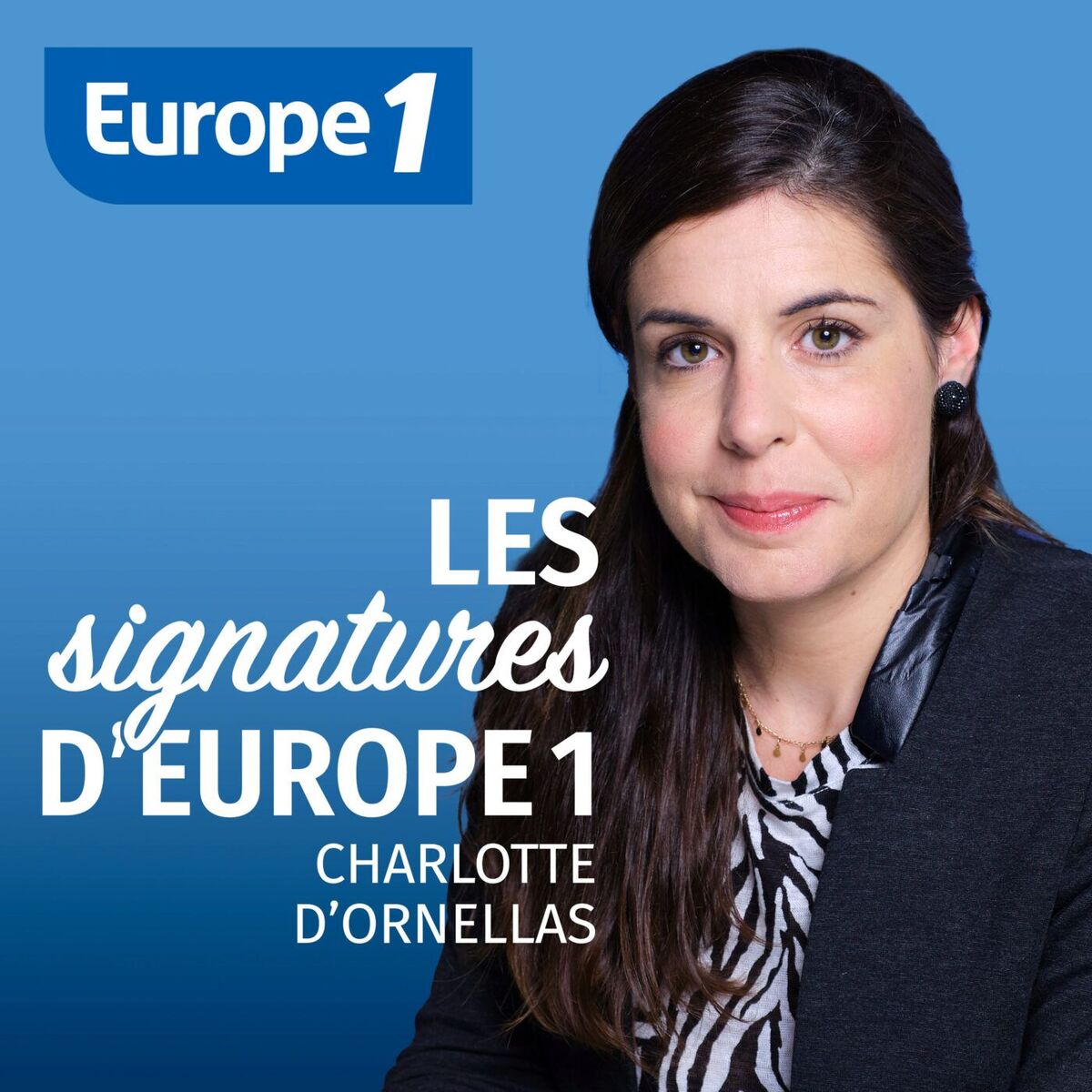 Show cover of Charlotte d'Ornellas - Les signatures d'Europe 1