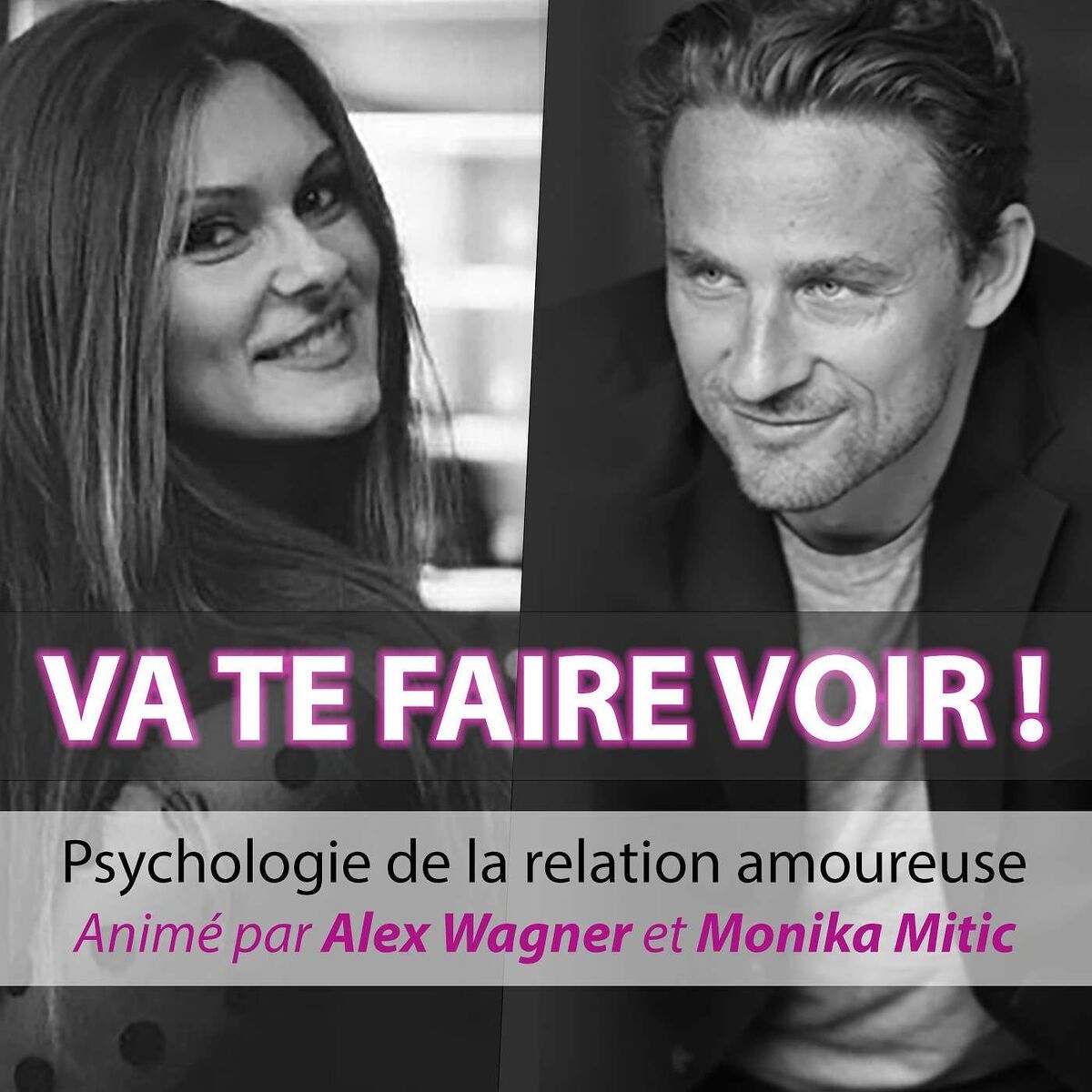 Show cover of Va te faire voir ! Psychologie de la relation amoureuse