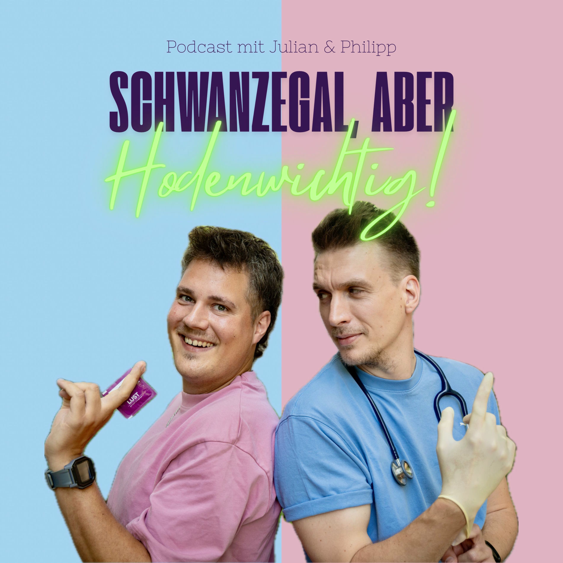 Show cover of Schwanzegal, aber Hodenwichtig!