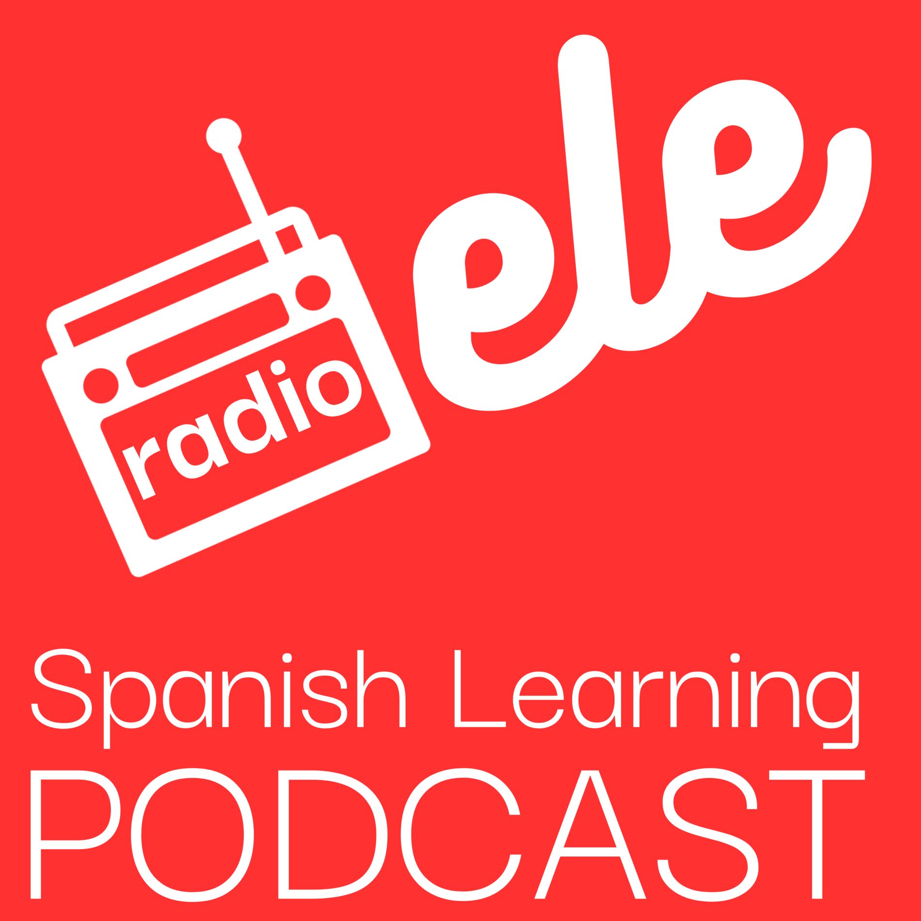 Show cover of Radio ELE - Spanish Learning Podcast - Pódcast para aprender español