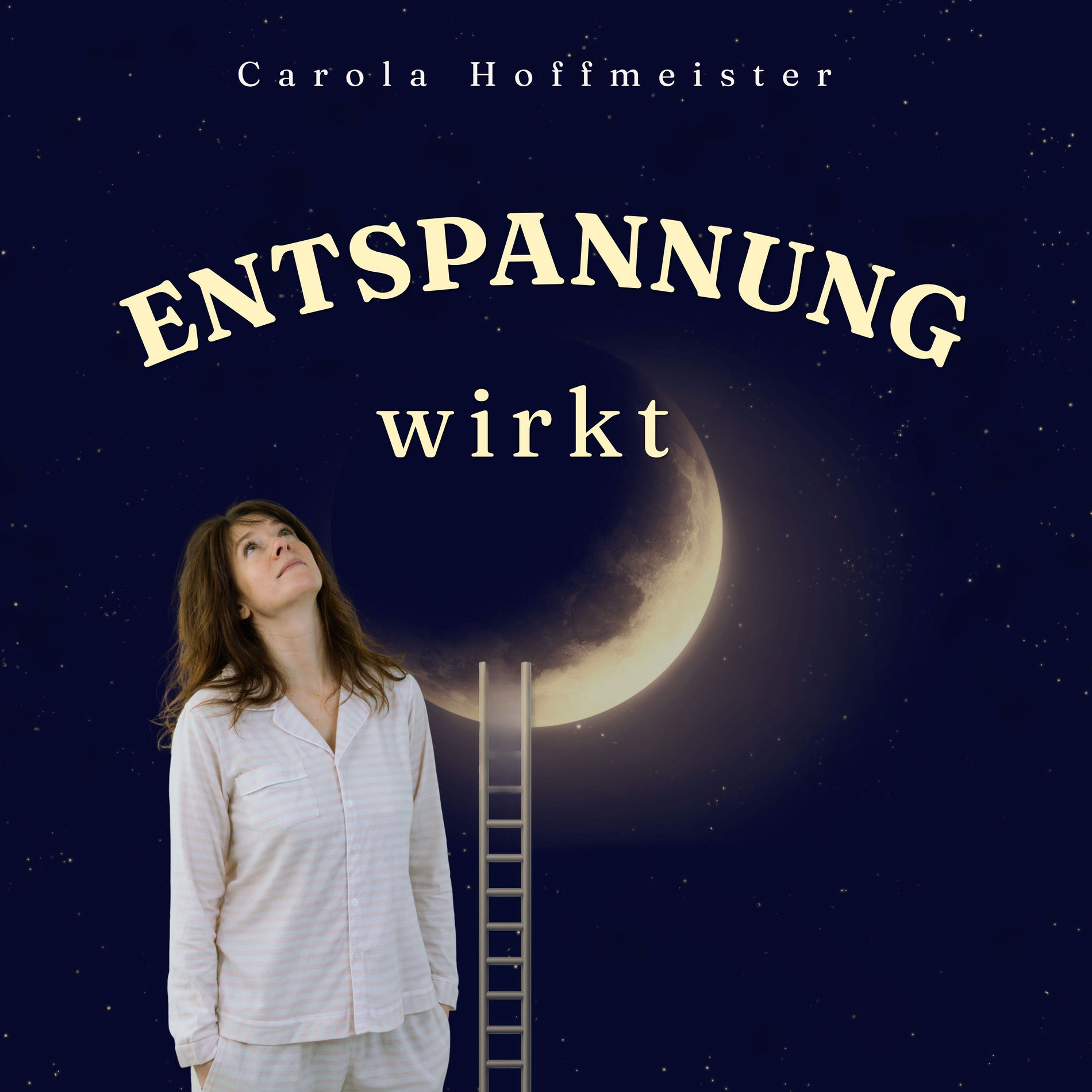 Show cover of Entspannung wirkt - Traumreisen, Hypnose, Schlafwissen und magische Einschlafgeschichten