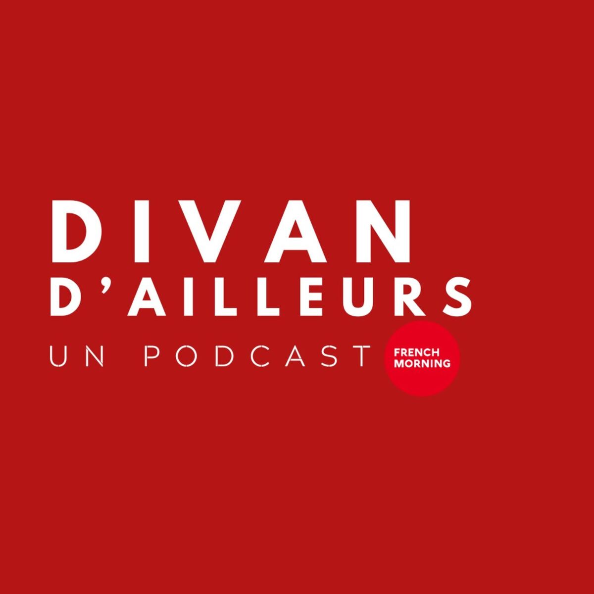 Show cover of Divan d'ailleurs - un podcast de French Morning