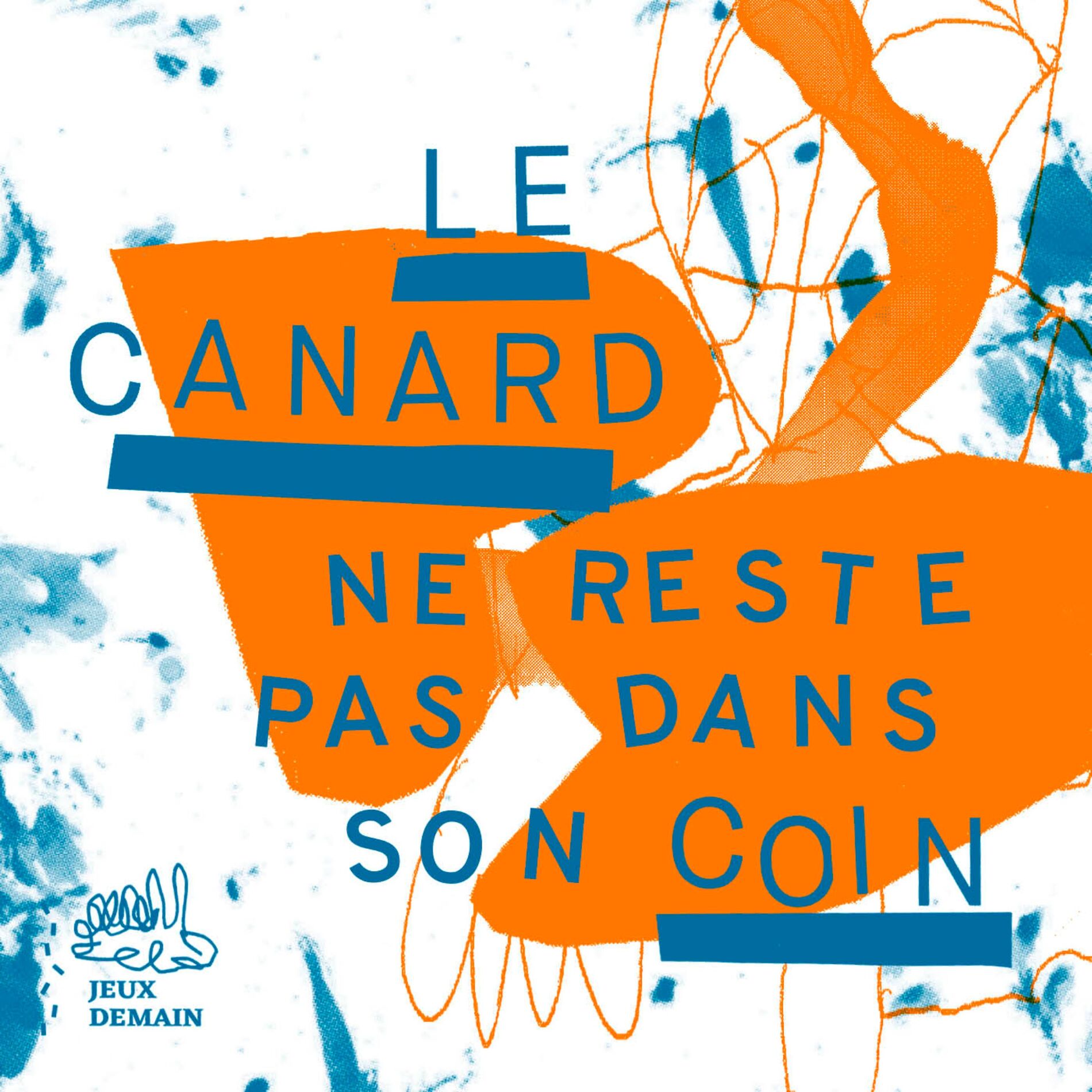 Show cover of Le Canard ne reste pas dans son coin