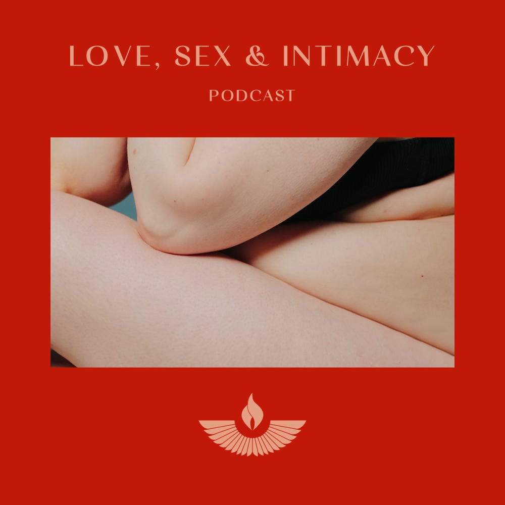 Écoute le podcast Love, Sex & Intimacy | Deezer