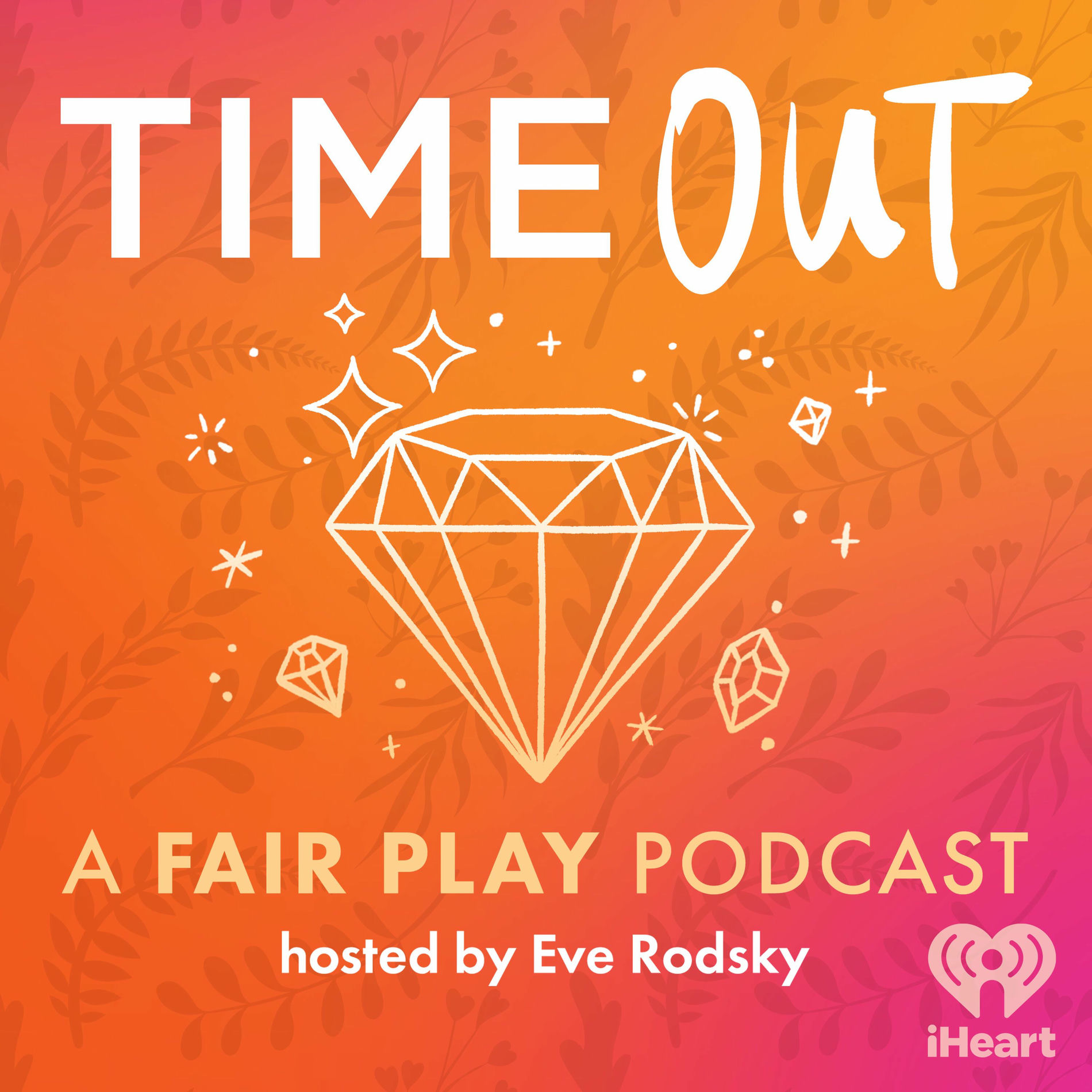 Show cover of Time Out: A Fair Play Podcast