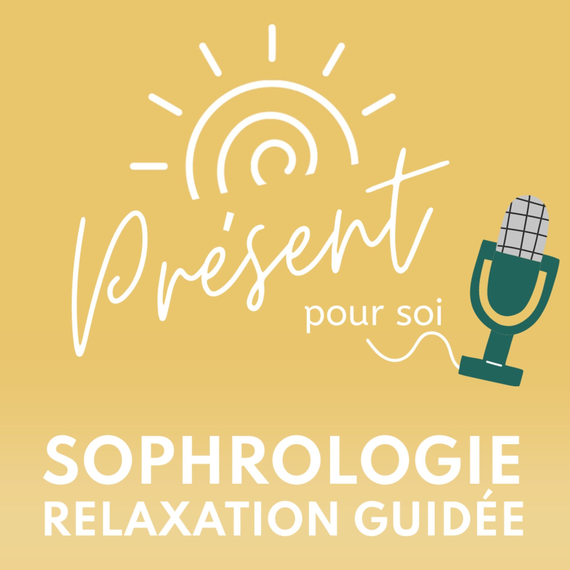 Show cover of Présent pour soi - le podcast : sophrologie et relaxation guidée