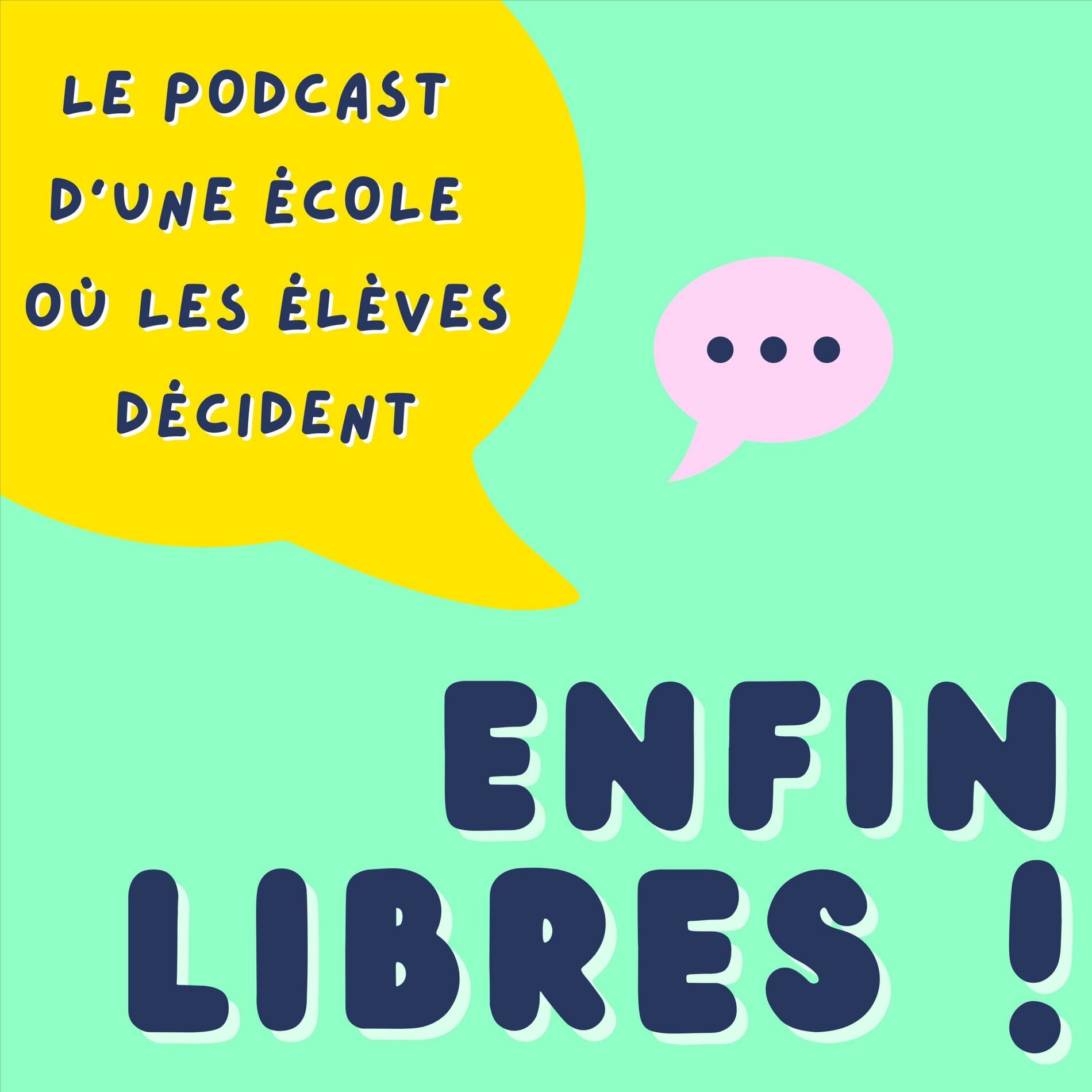 Show cover of Enfin Libres! Le podcast d'une école où les élèves décident