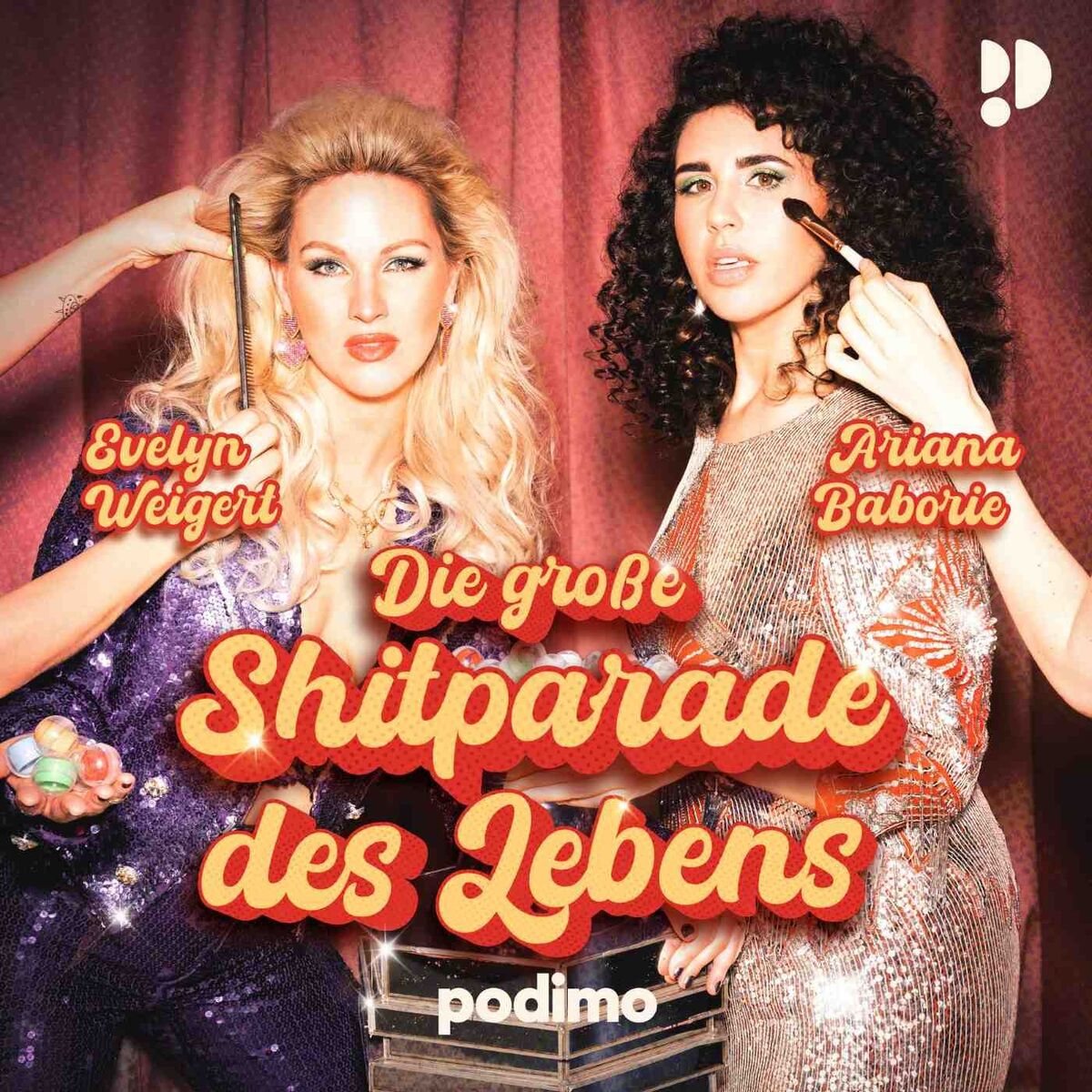 Show cover of Die große Shitparade des Lebens – mit Evelyn Weigert und Ariana Baborie