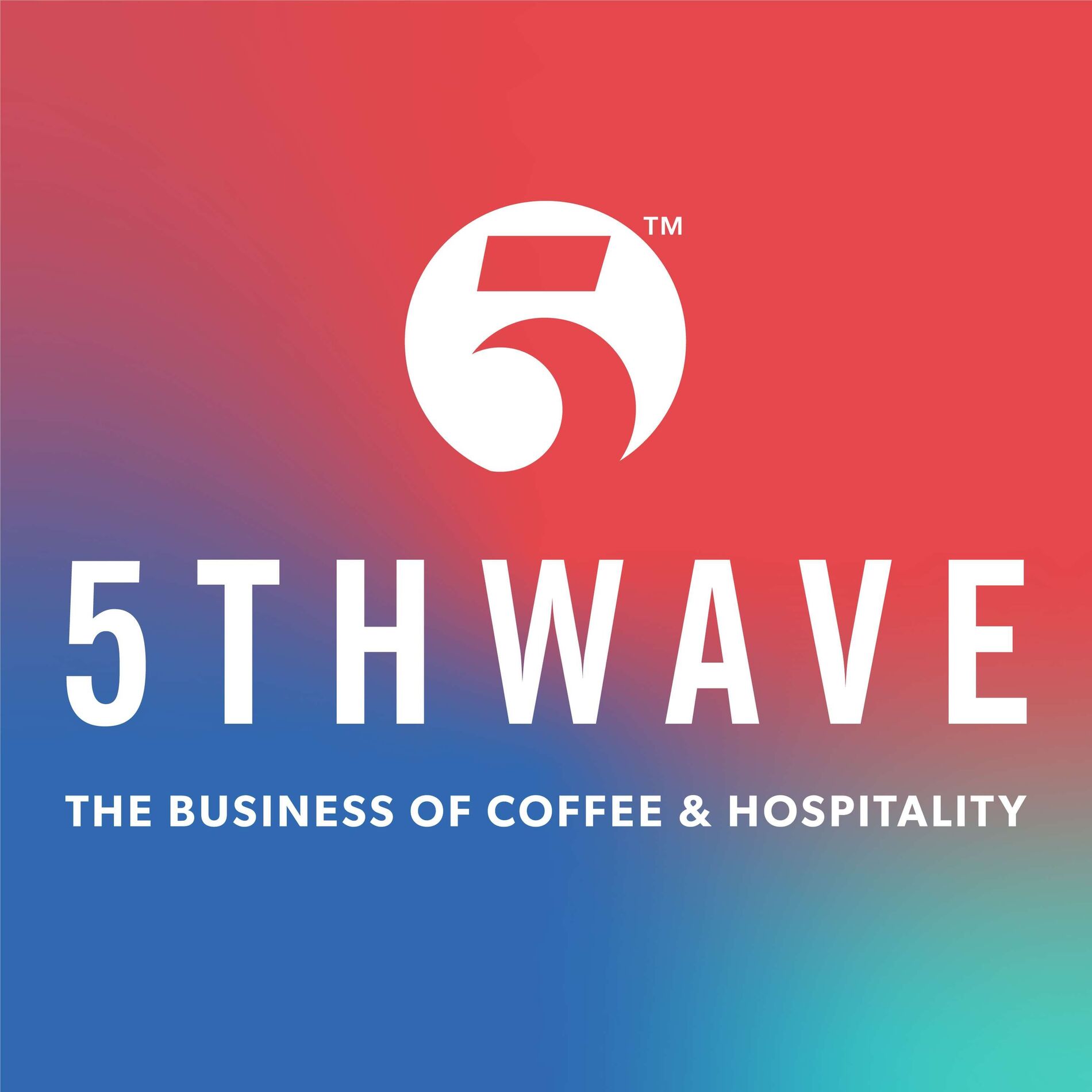 Show cover of 5THWAVE - The Business of Coffee and Hospitality
