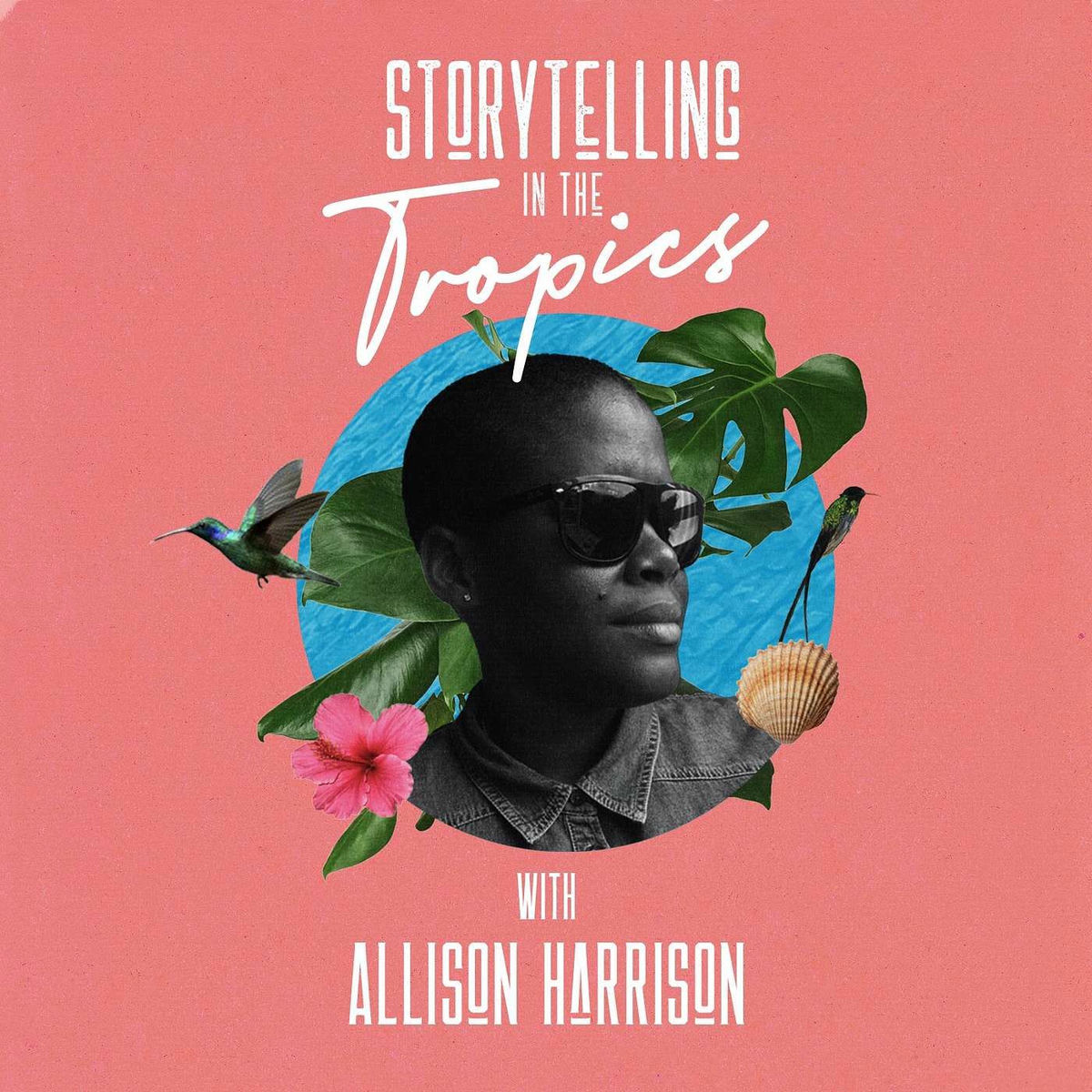 Show cover of Storytelling In The Tropics with Allison Harrison