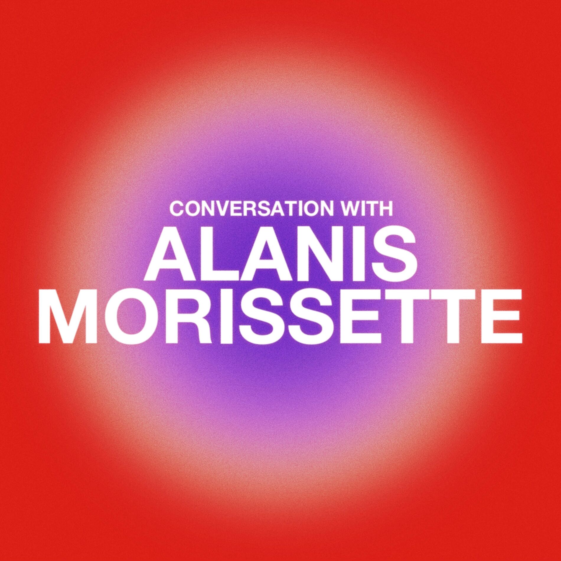 Show cover of Conversation With Alanis Morissette