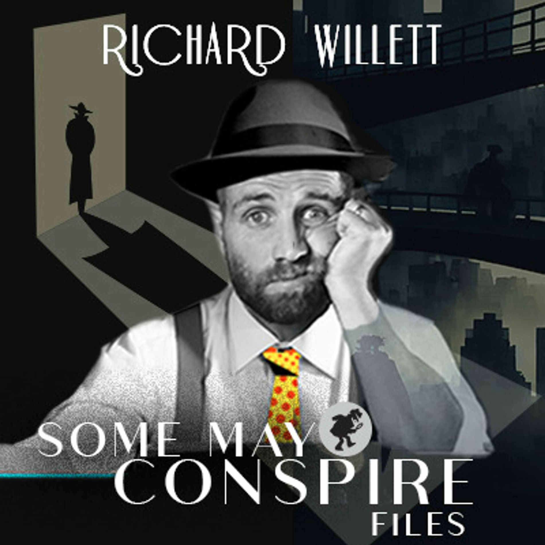 Show cover of Some May Conspire Files with Richard Willett