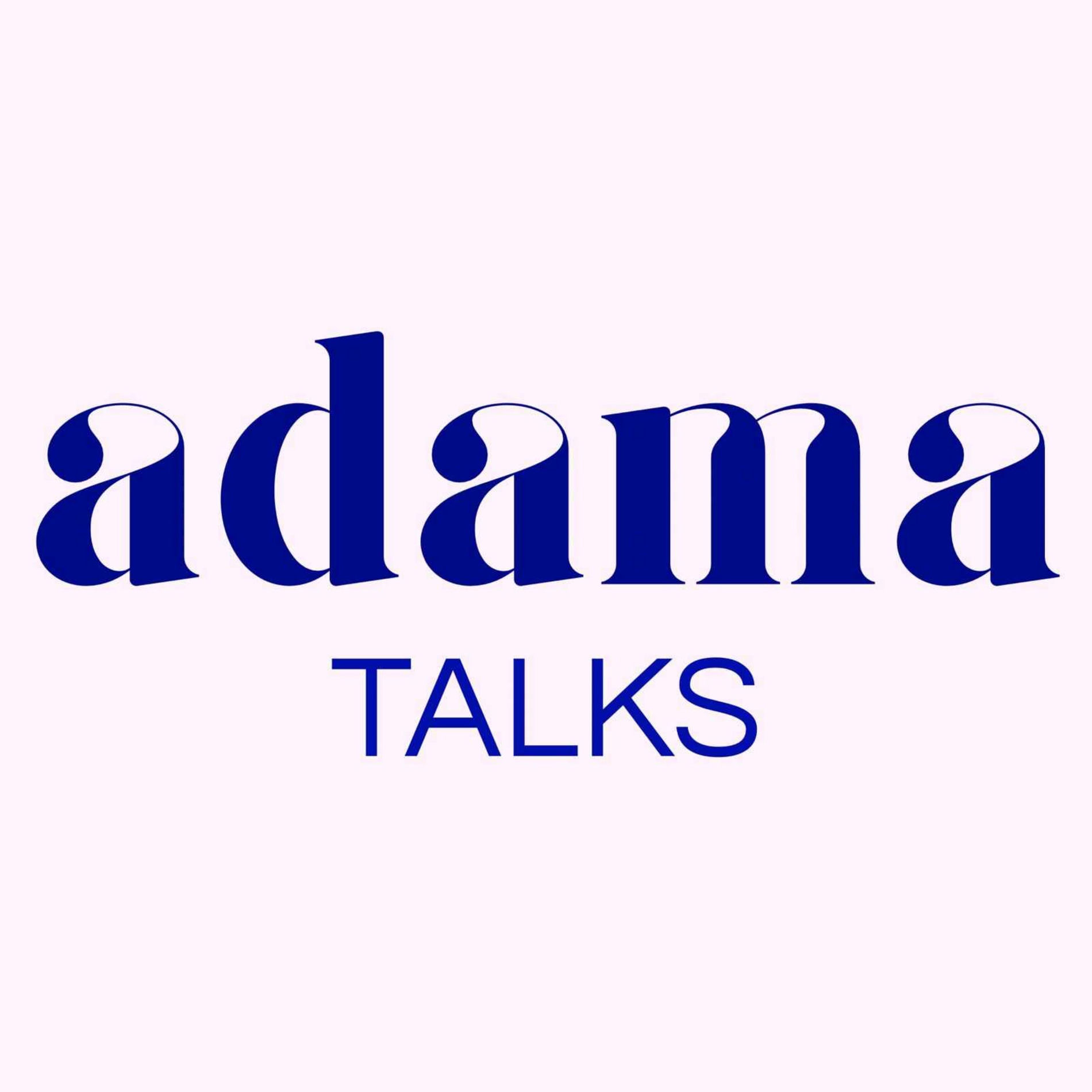 Show cover of adama talks