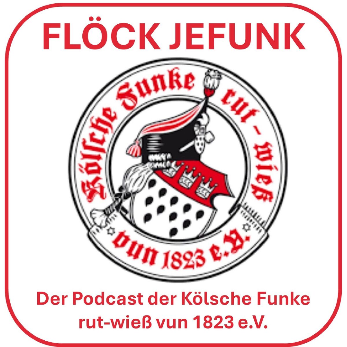 Show cover of FLÖCK JEFUNK - Der Podcast der Roten Funken