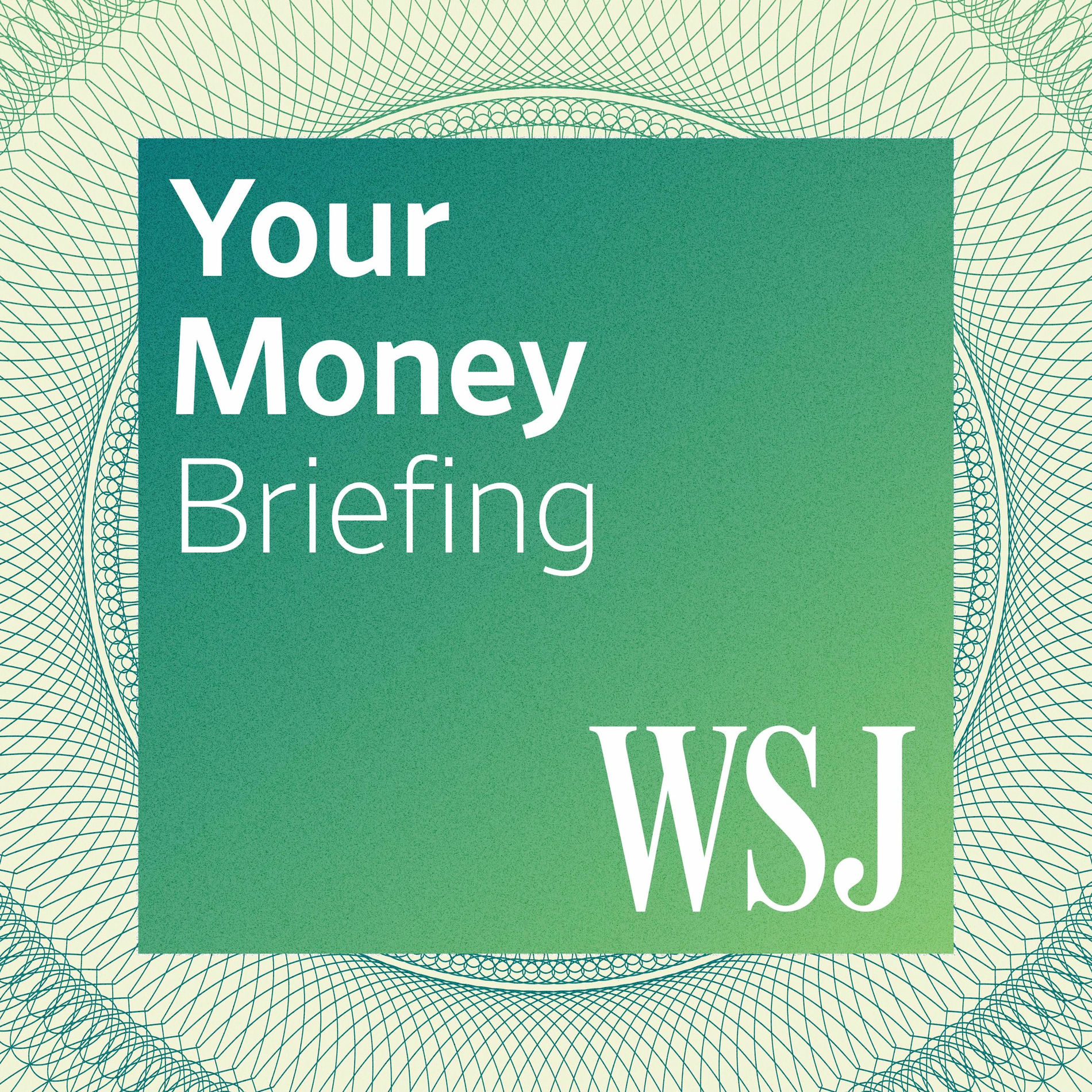 Show cover of WSJ Your Money Briefing