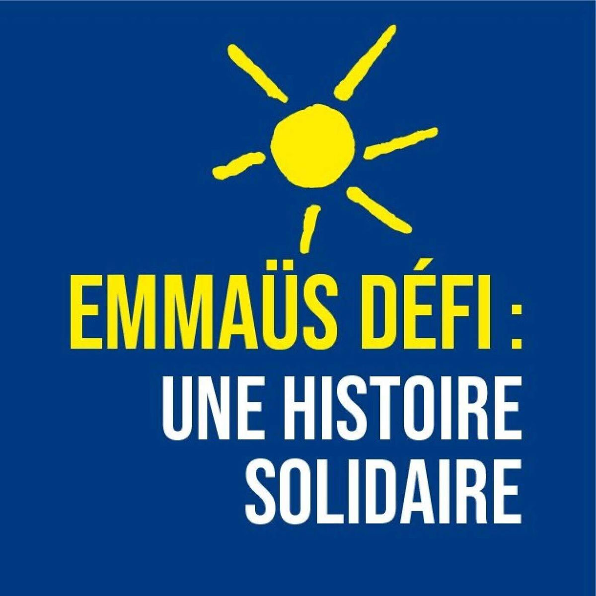 Show cover of Emmaüs Défi : Une histoire solidaire
