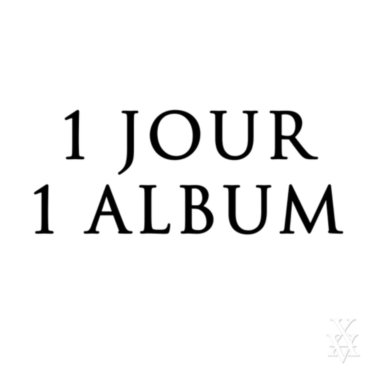Show cover of 1 Jour 1 Album