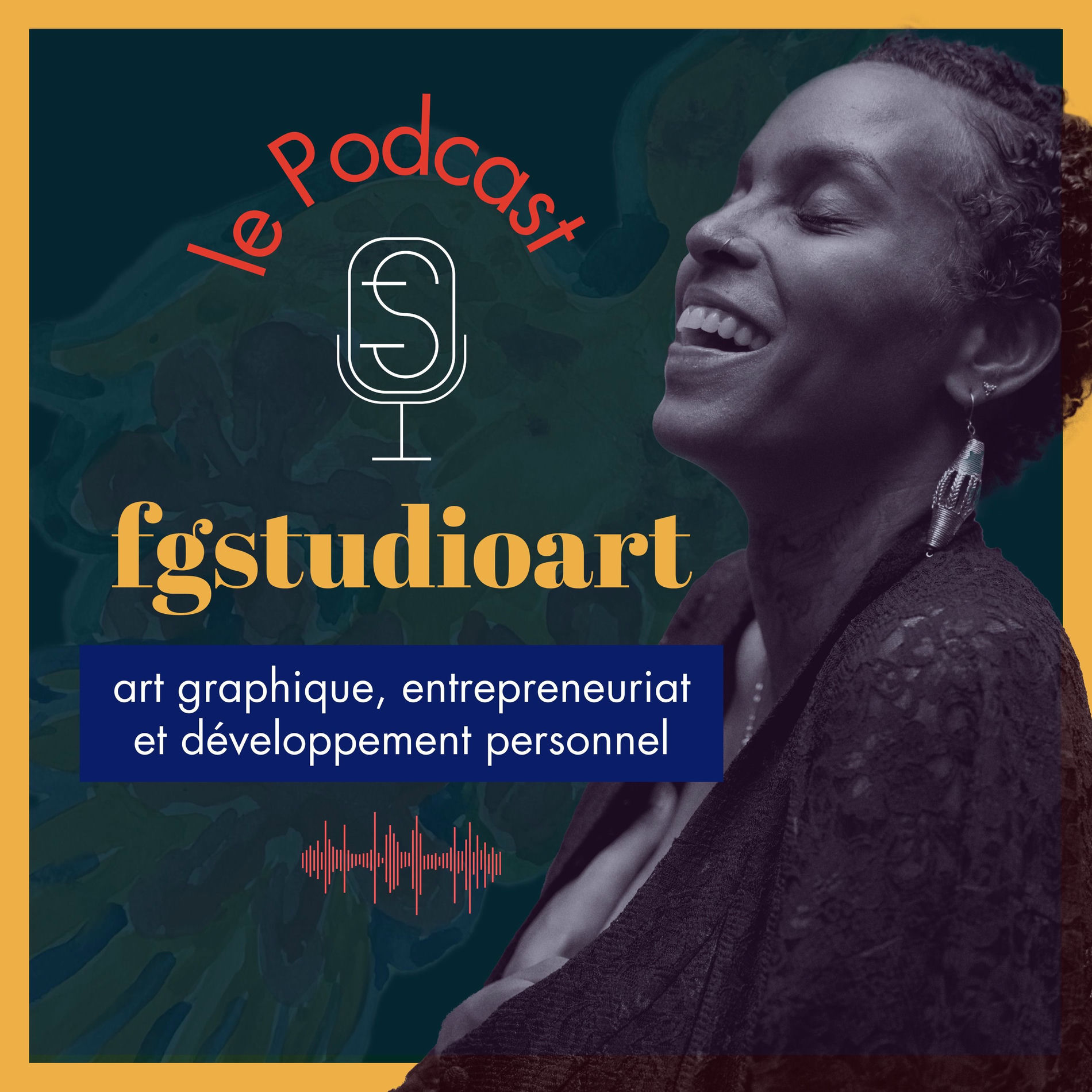 Show cover of Fgstudioart - Le Podcast