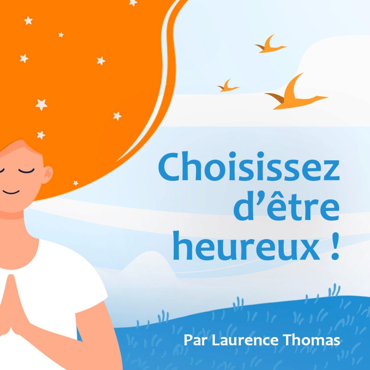 Show cover of Choisissez d'être heureux !