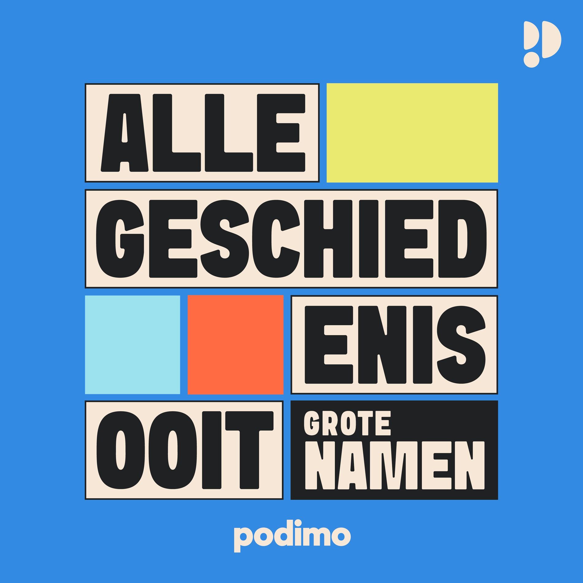 Show cover of Alle Geschiedenis Ooit – Grote Namen
