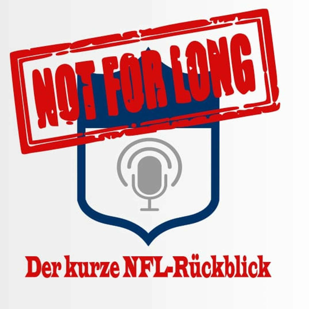 Show cover of Not For Long: Der kurze NFL-Rückblick