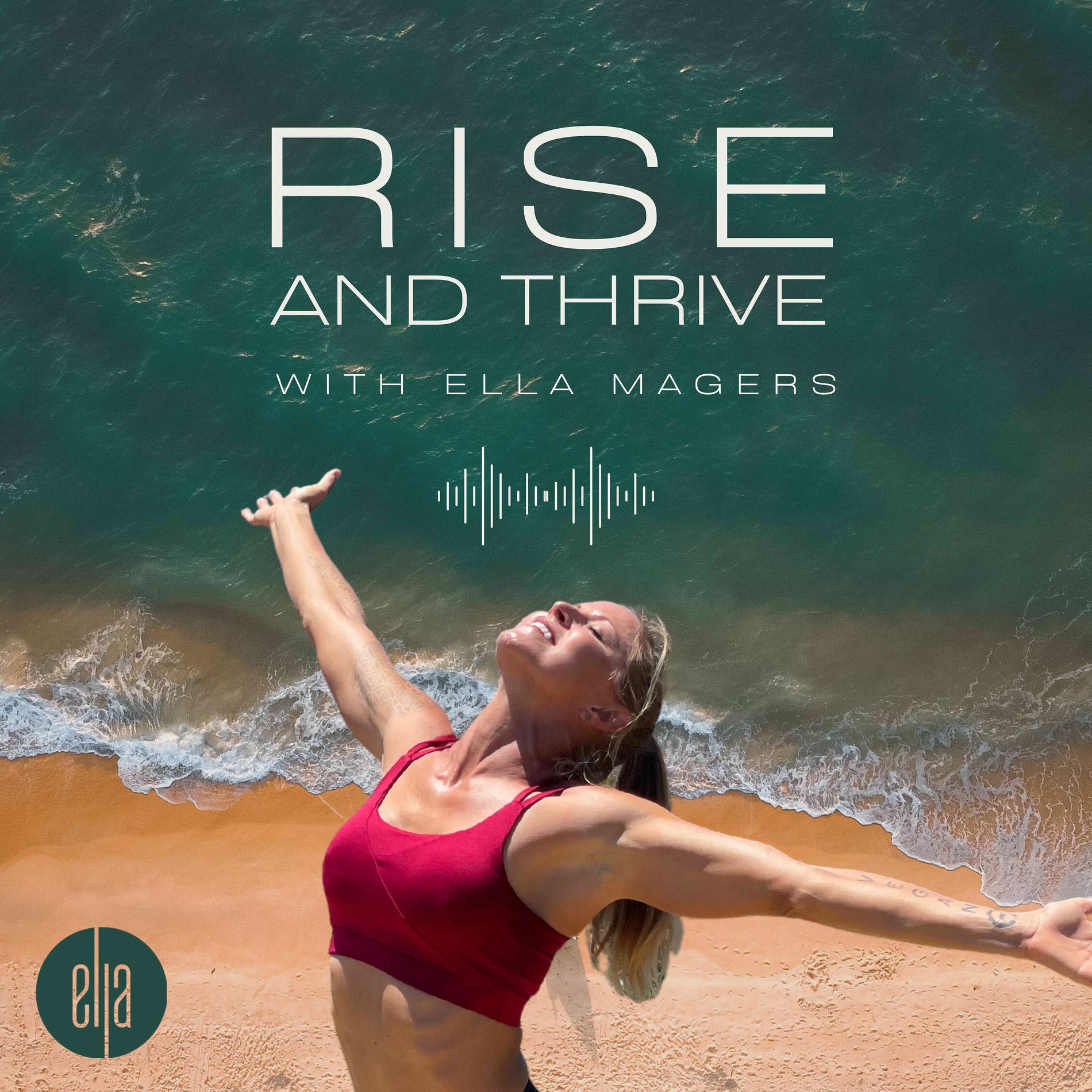 Show cover of Rise & Thrive with Sexy Fit Vegan Founder Ella Magers