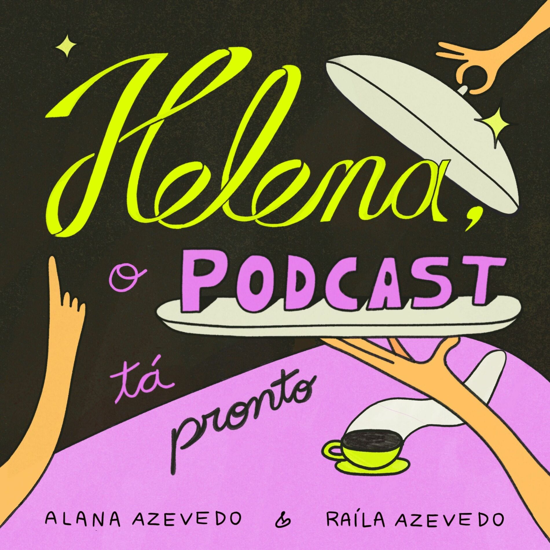 Show cover of Helena, o podcast tá pronto