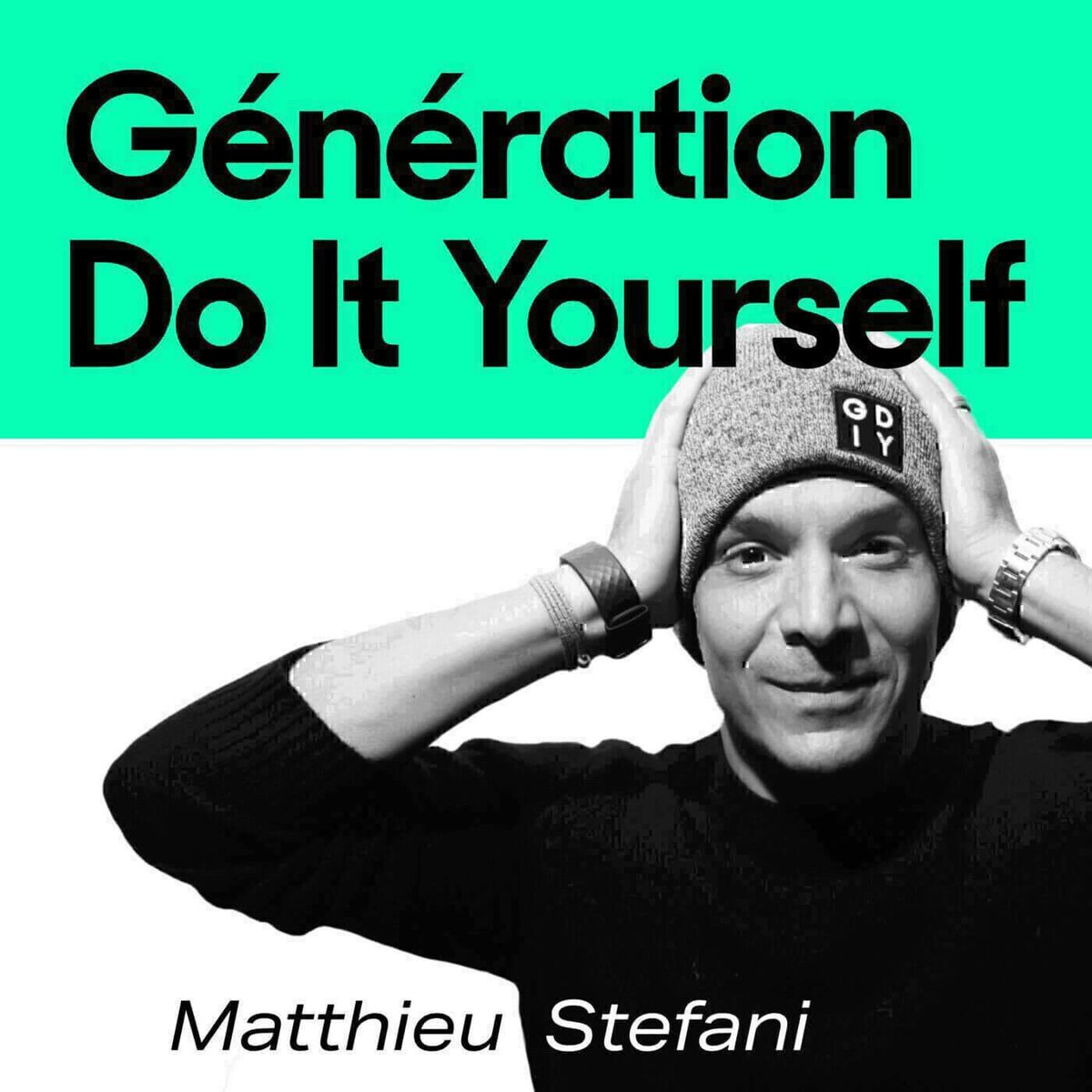 Show cover of Génération Do It Yourself