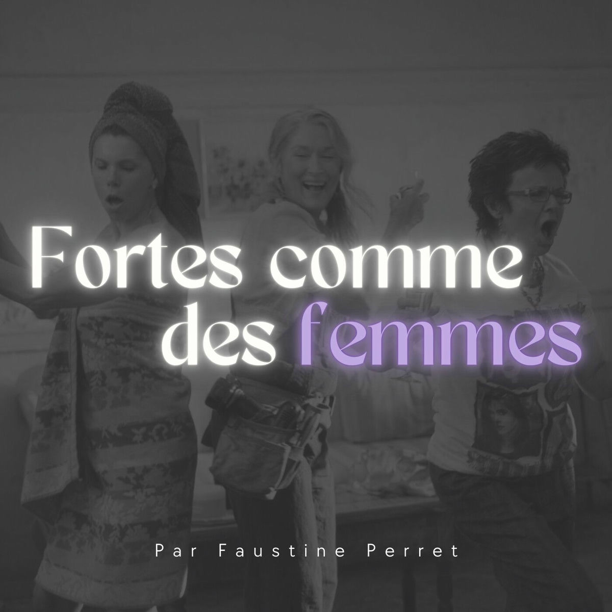 Show cover of Fortes comme des femmes