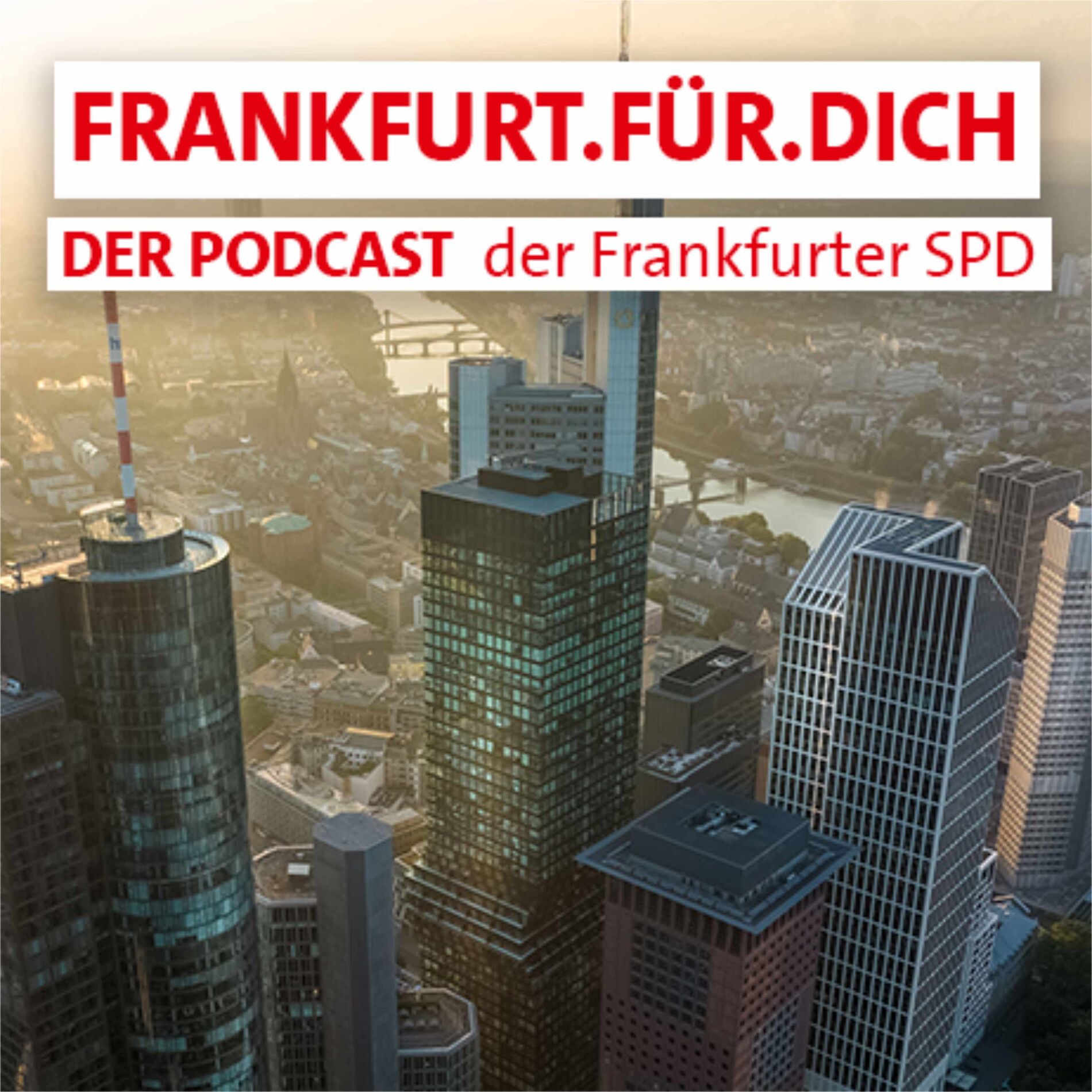 Show cover of Frankfurt Für Dich - der Podcast