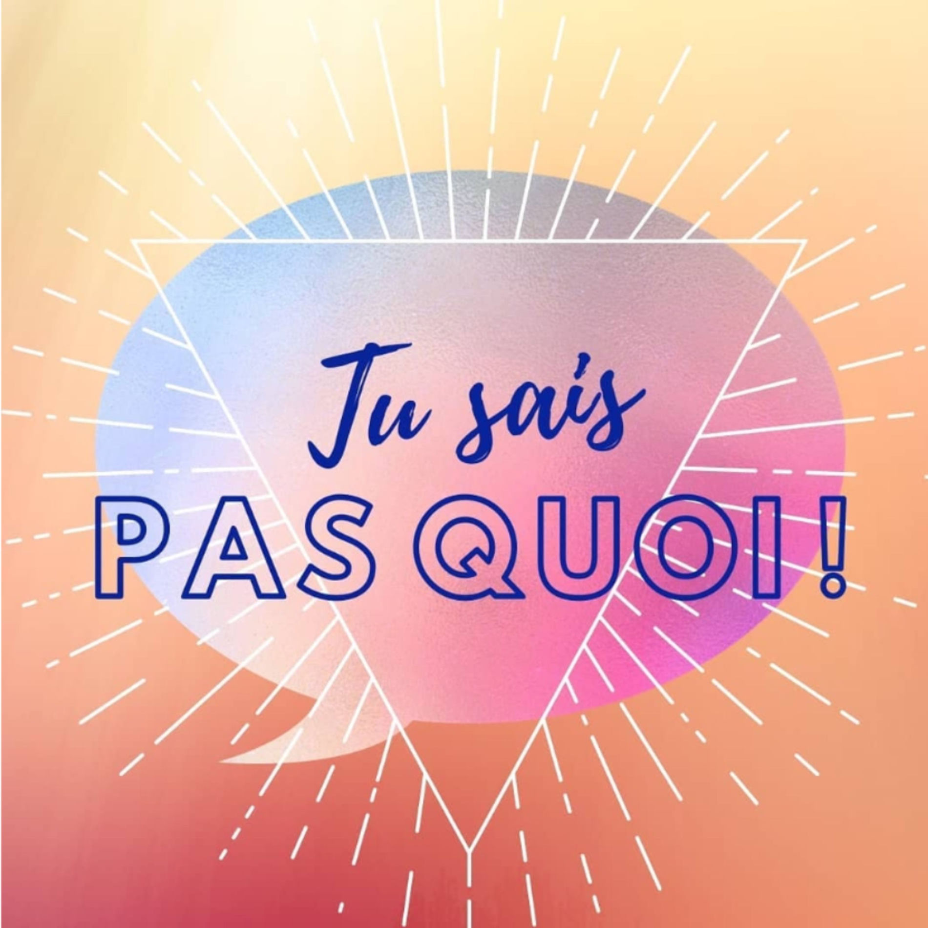 Show cover of Tu sais pas quoi !