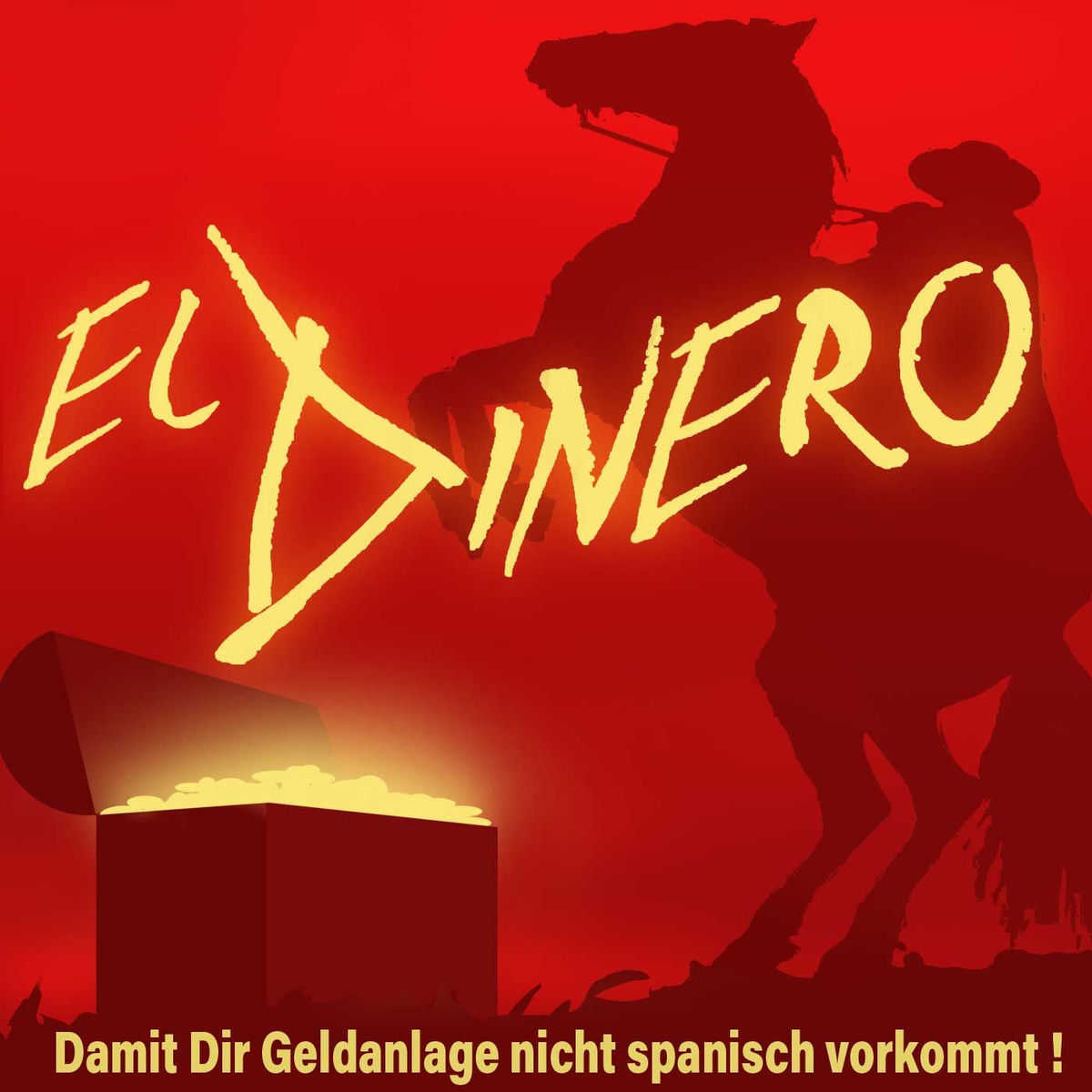 Show cover of El Dinero - Damit Dir Geldanlage nicht spanisch vorkommt!