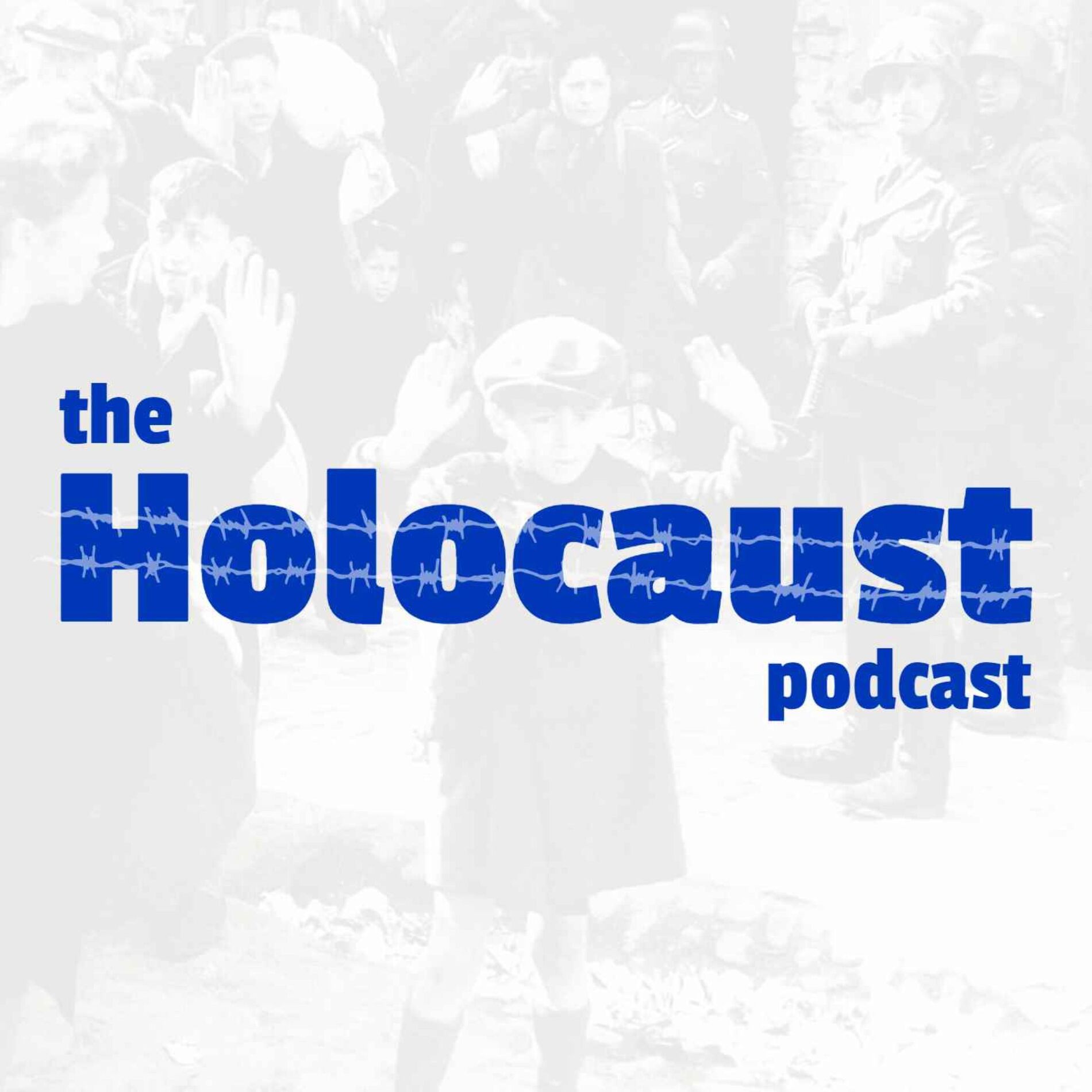 Show cover of The Holocaust Podcast