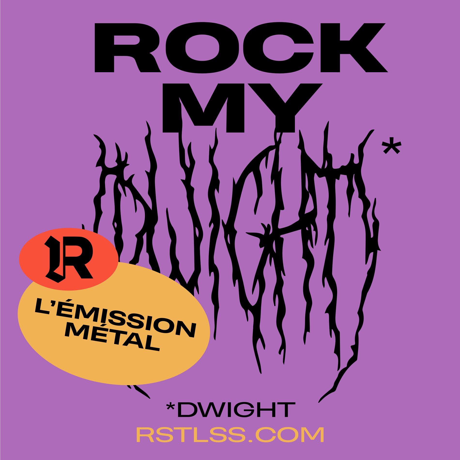 Show cover of Rock My Dwight / L'émission métal RSTLSS