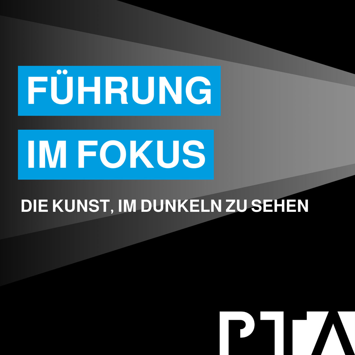 Show cover of Führung im Fokus: Die Kunst, im Dunkeln zu sehen