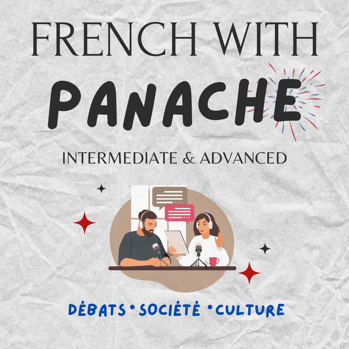Show cover of French With Panache - Interesting Conversations in Real French