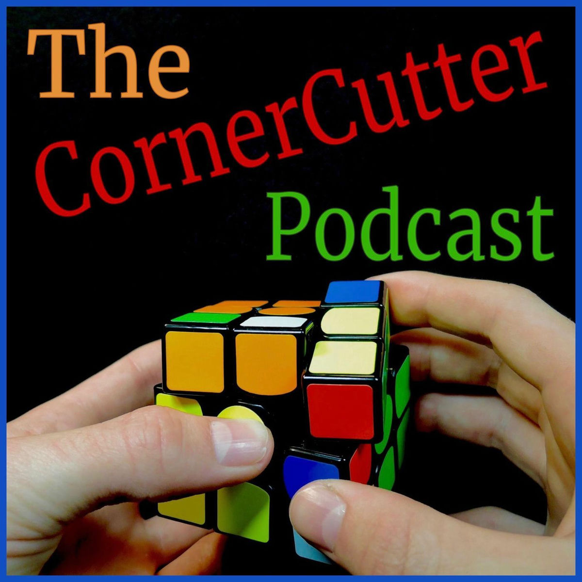 Show cover of The CornerCutter Podcast: A Cubing Podcast
