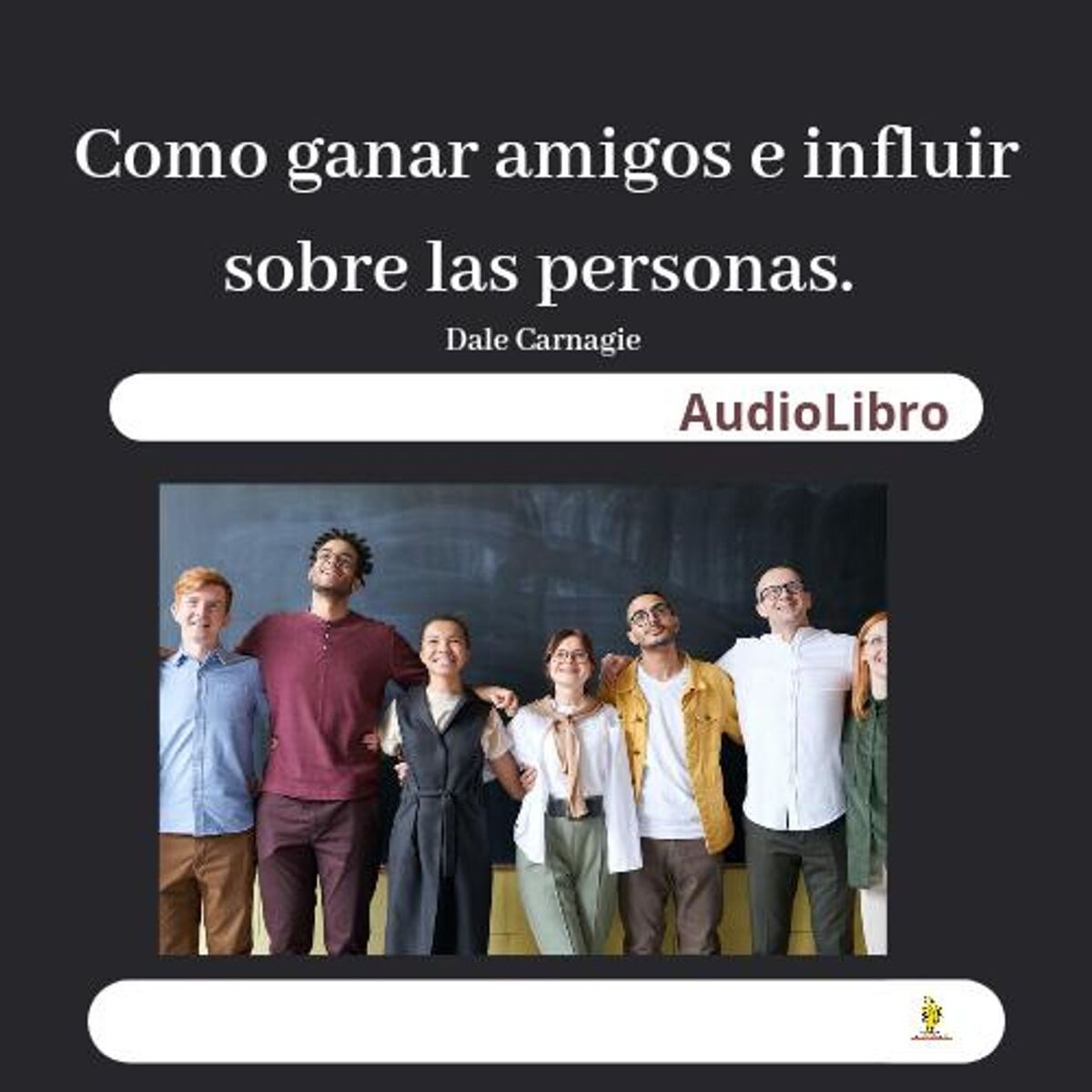 Show cover of Como Ganar amigos e influir sobre las pe