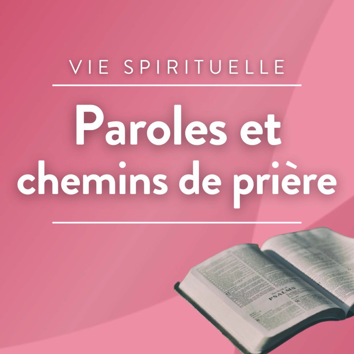 Show cover of Paroles et chemins de prière · RCF Cœur de Champagne
