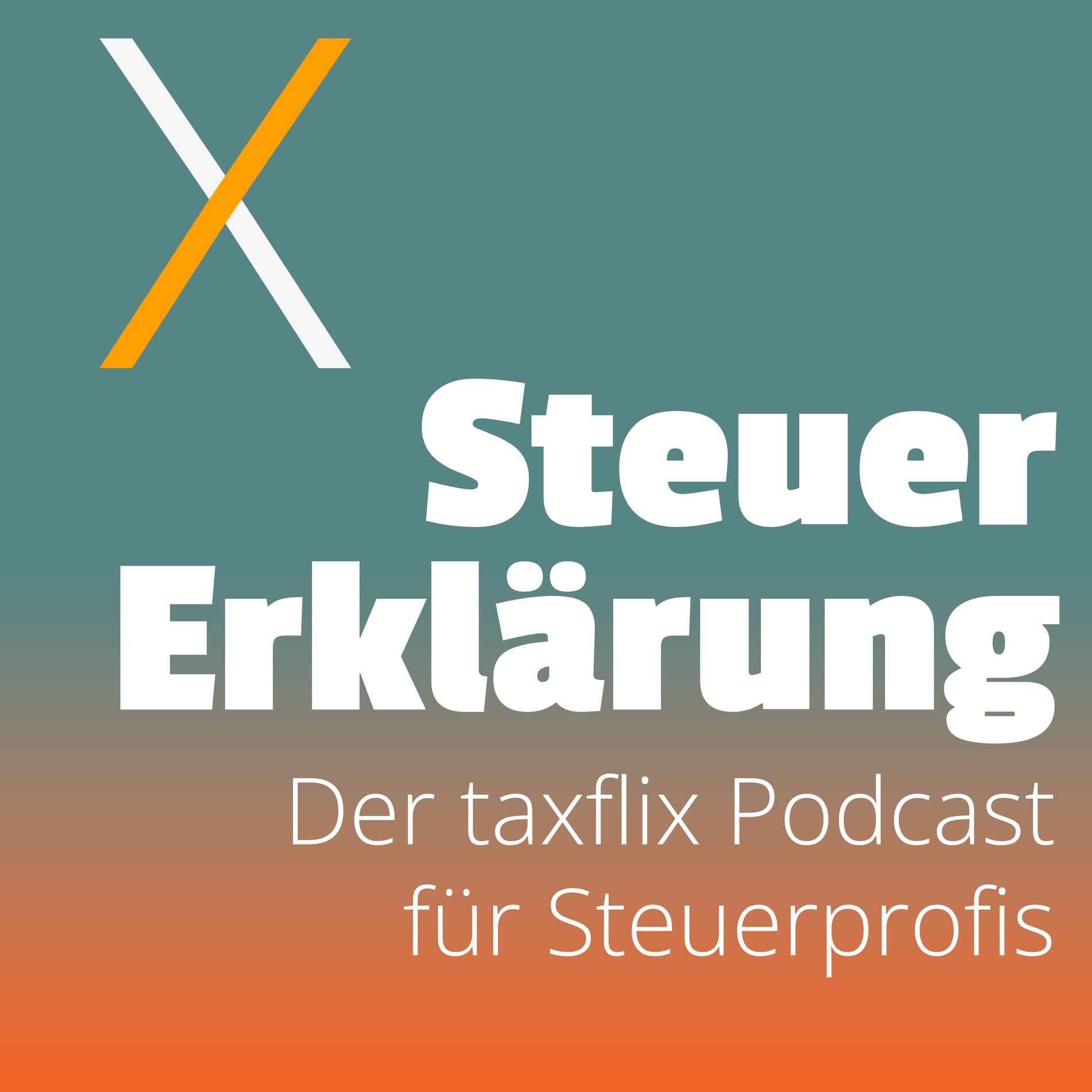 Show cover of SteuerErklärung - der taxflix Podcast für Steuerprofis