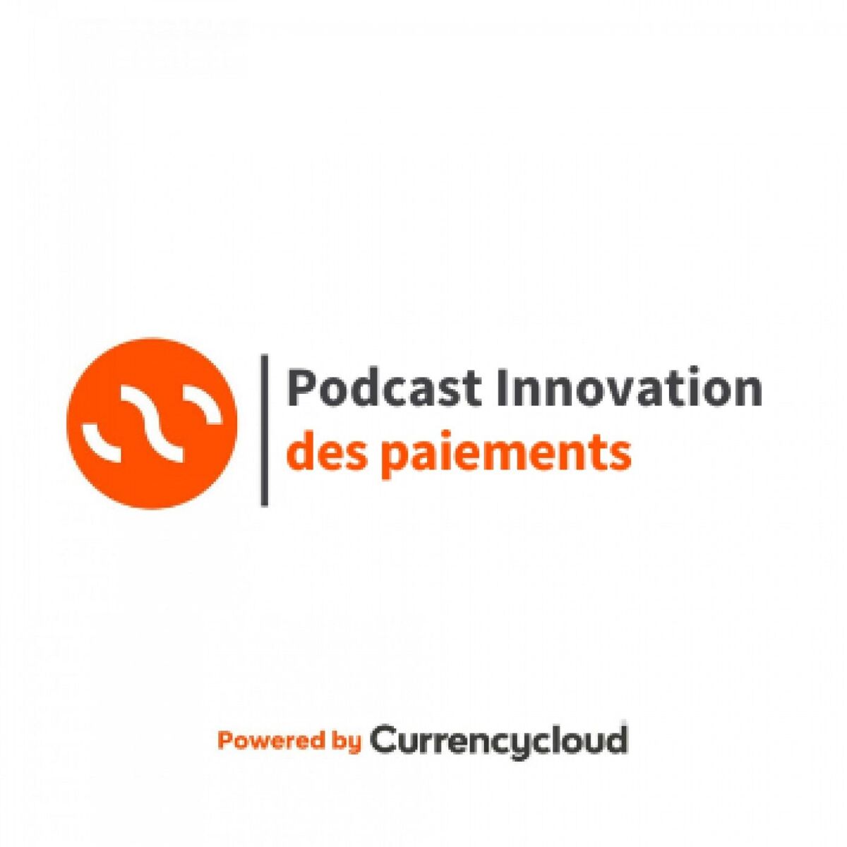 Show cover of FR - Podcast Innovation des paiements