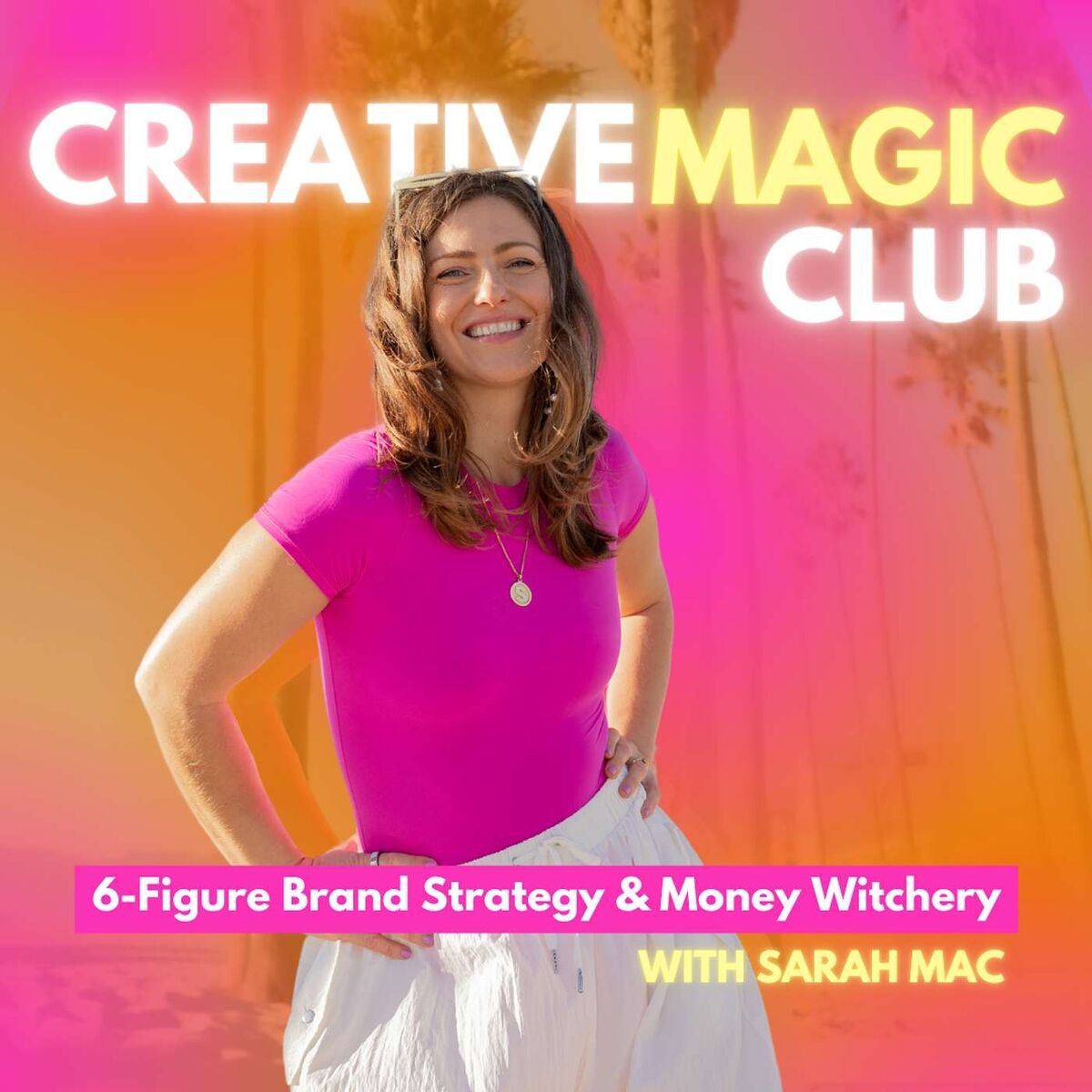 Show cover of Creative Magic Club - Grow Your Business with High Ticket Sales, Social Media Branding & Money Mindset Coaching